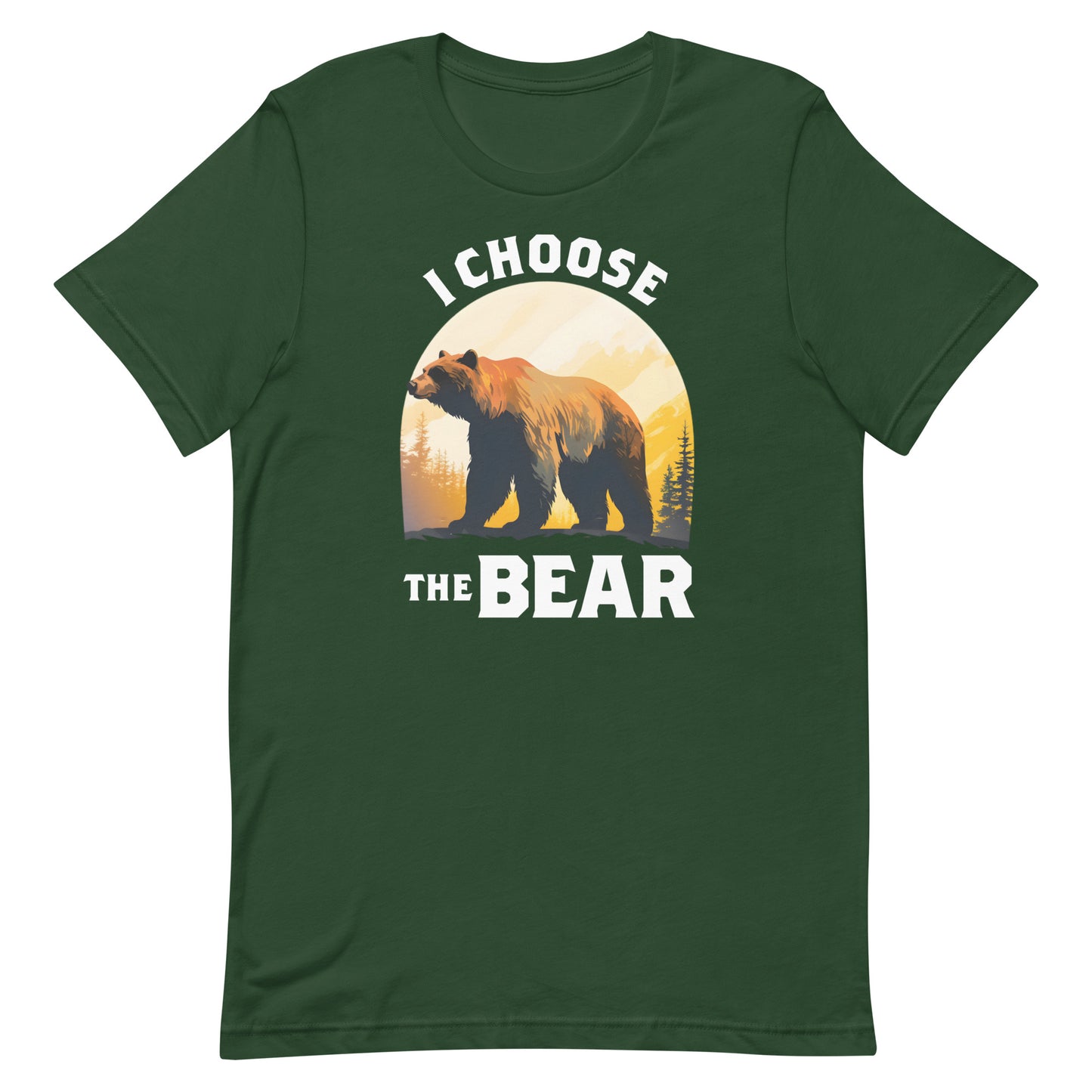 Forest green unisex t-shirt featuring bear illustration inside sunset circle and phrase “I Choose The Bear,” feminist activist apparel.