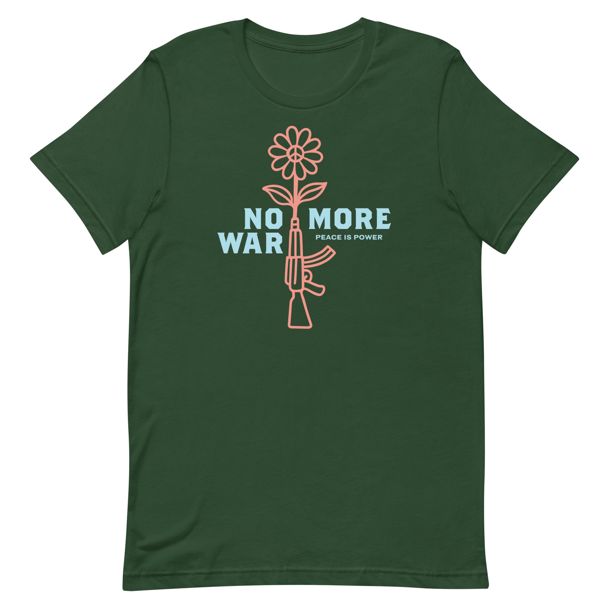 Forest green unisex tee showcasing floral rifle protest graphic and short anti-war statement text.