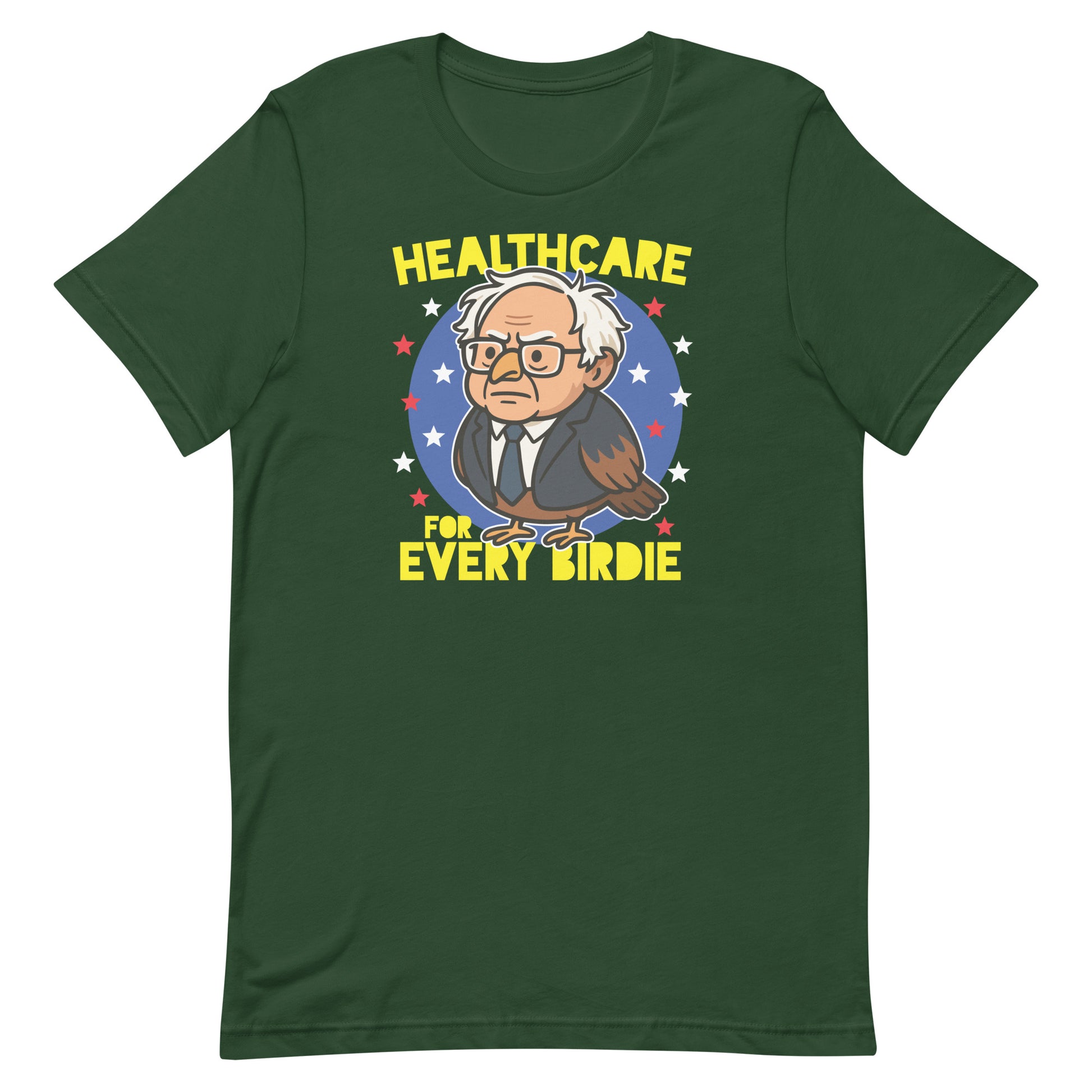 Forest green unisex tee displaying Birdie Sanders healthcare graphic and bird pun slogan in justice-focused progressive apparel style.