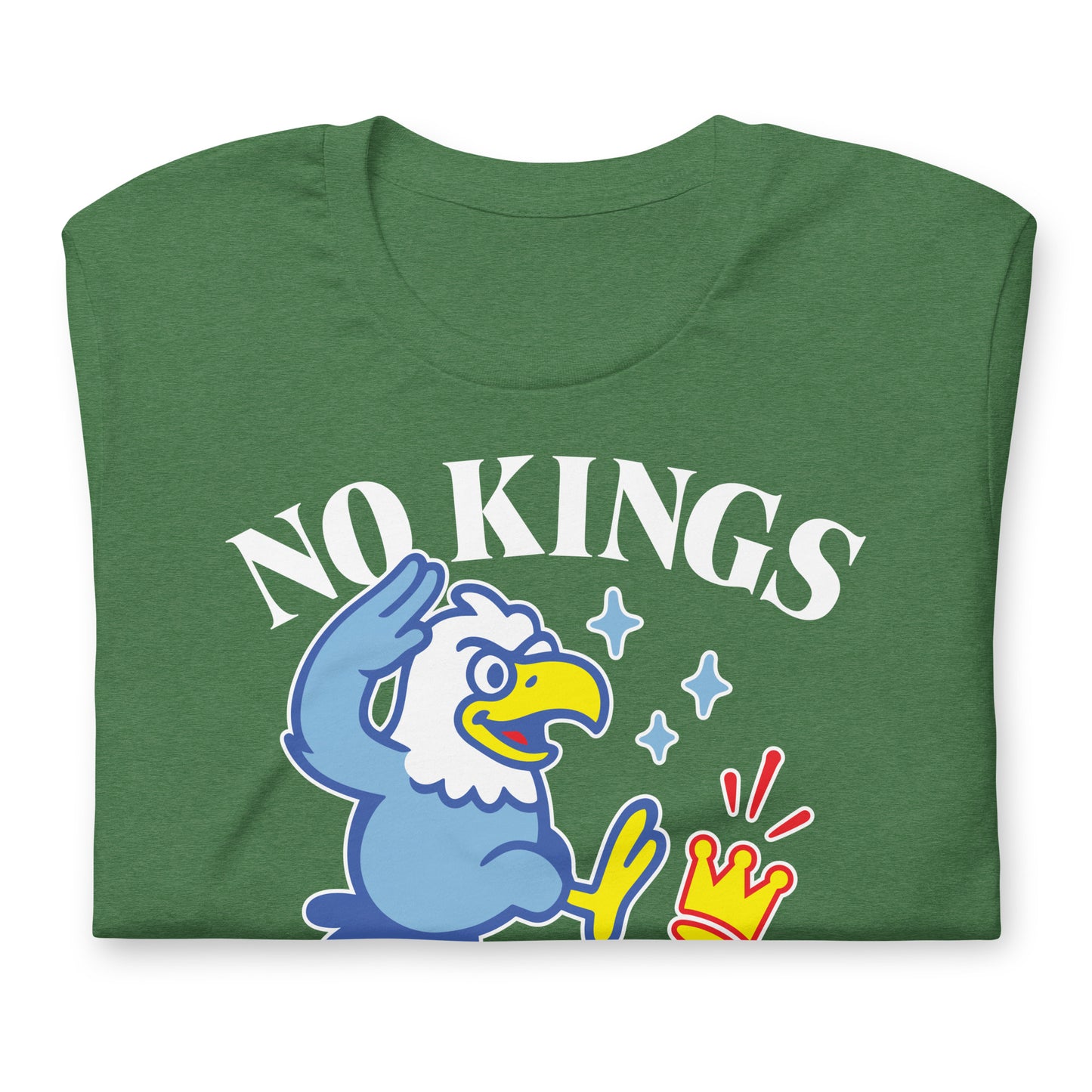 Folded heather green unisex t-shirt showing eagle graphic and the phrase “NO KINGS IN AMERICA SINCE 1776.”