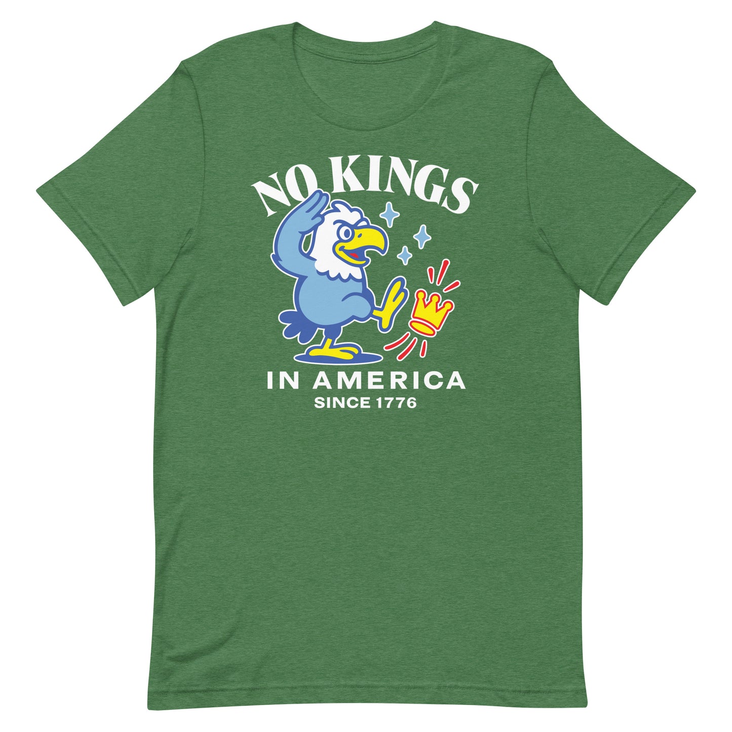 Heather green unisex t-shirt displaying eagle graphic and patriotic phrase “NO KINGS IN AMERICA SINCE 1776.”
