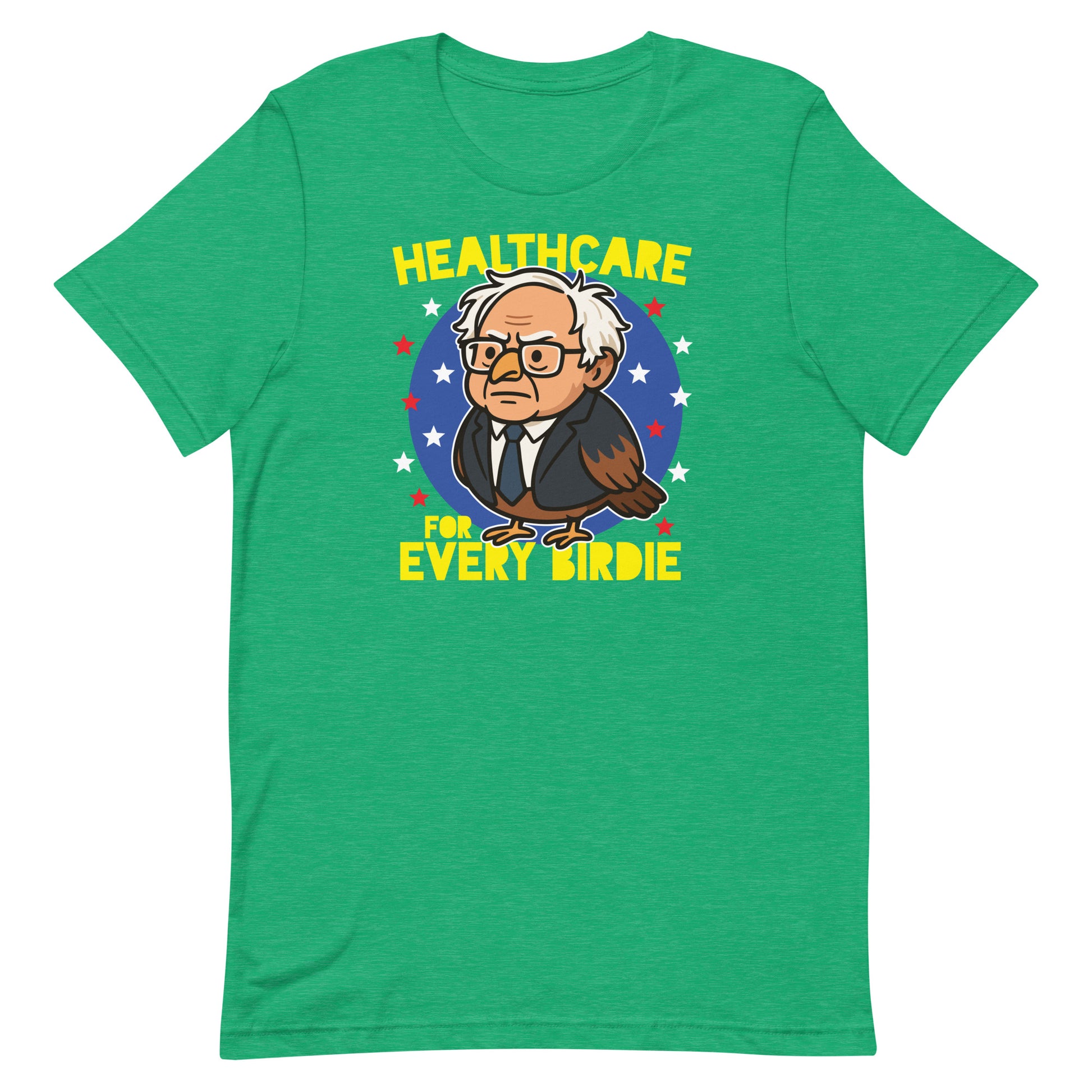 Bright heather kelly green unisex T-shirt displaying Birdie Sanders portrait with healthcare slogan in playful civic humor style.