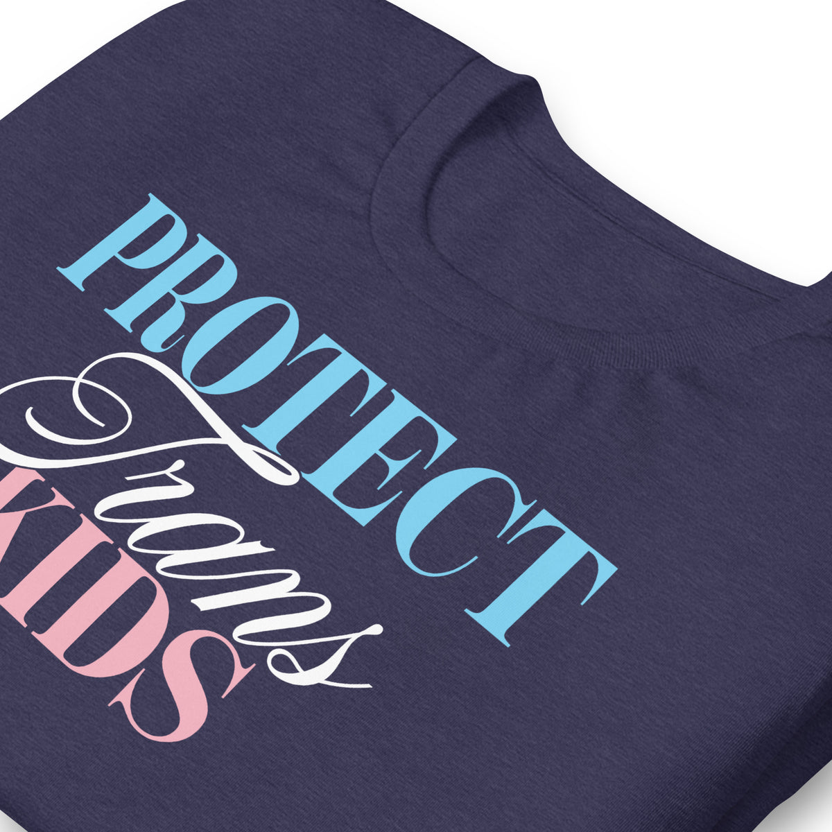 Close-up of the “Protect Trans Kids” typography printed on a heather midnight navy t-shirt, highlighting the contrasting serif and script lettering.
