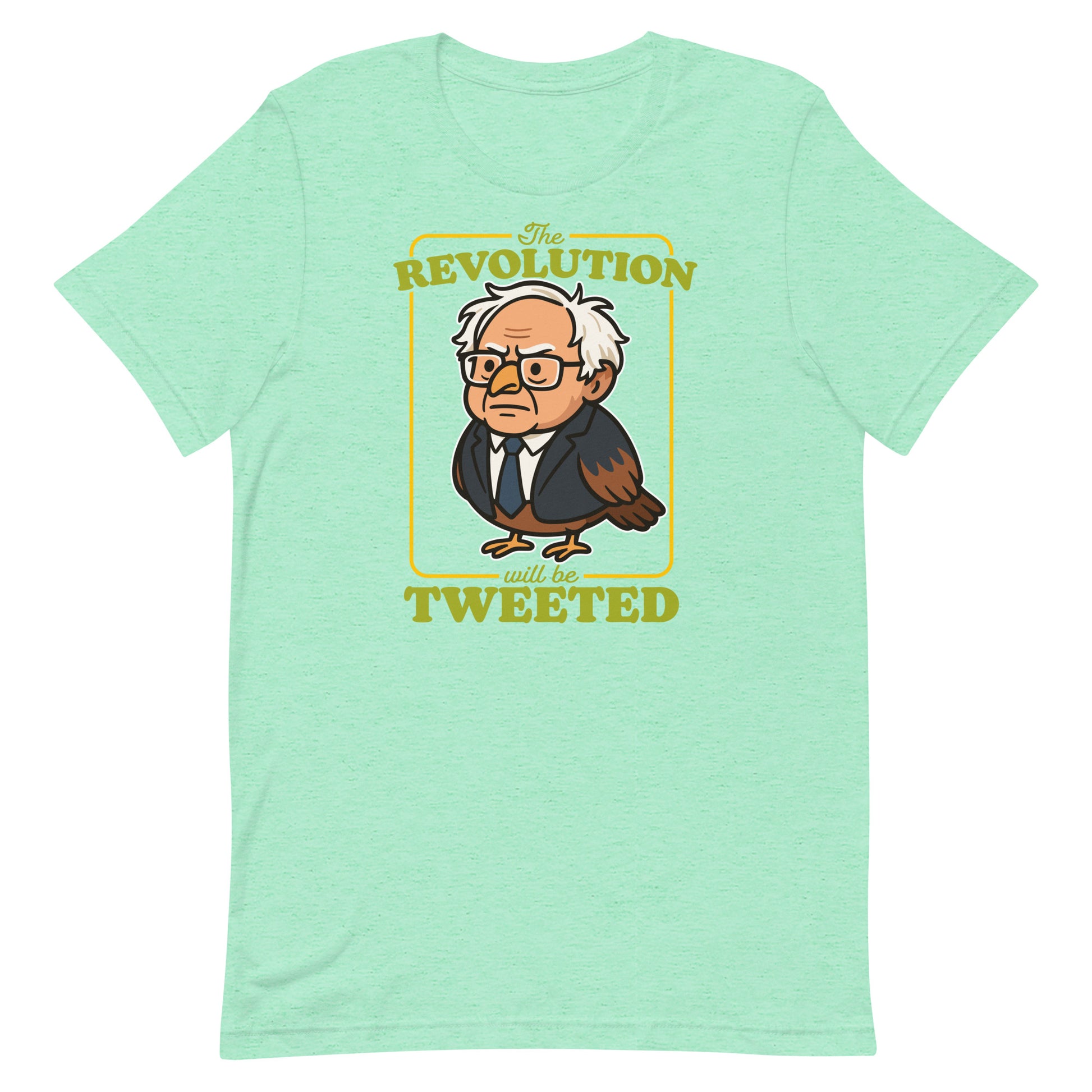 Mint unisex tee featuring cartoon Birdie Sanders and tweeted revolution slogan, progressive apparel with playful election-era humor.