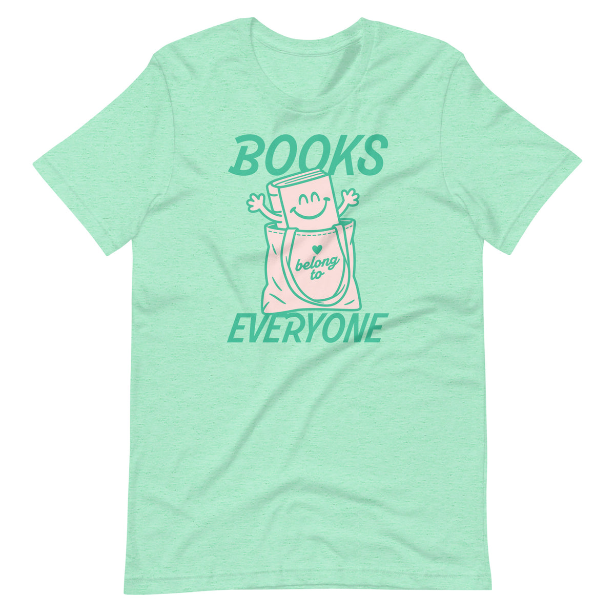 Mint green unisex t-shirt featuring the “Books Belong to Everyone” illustration celebrating inclusive access to books and reading.