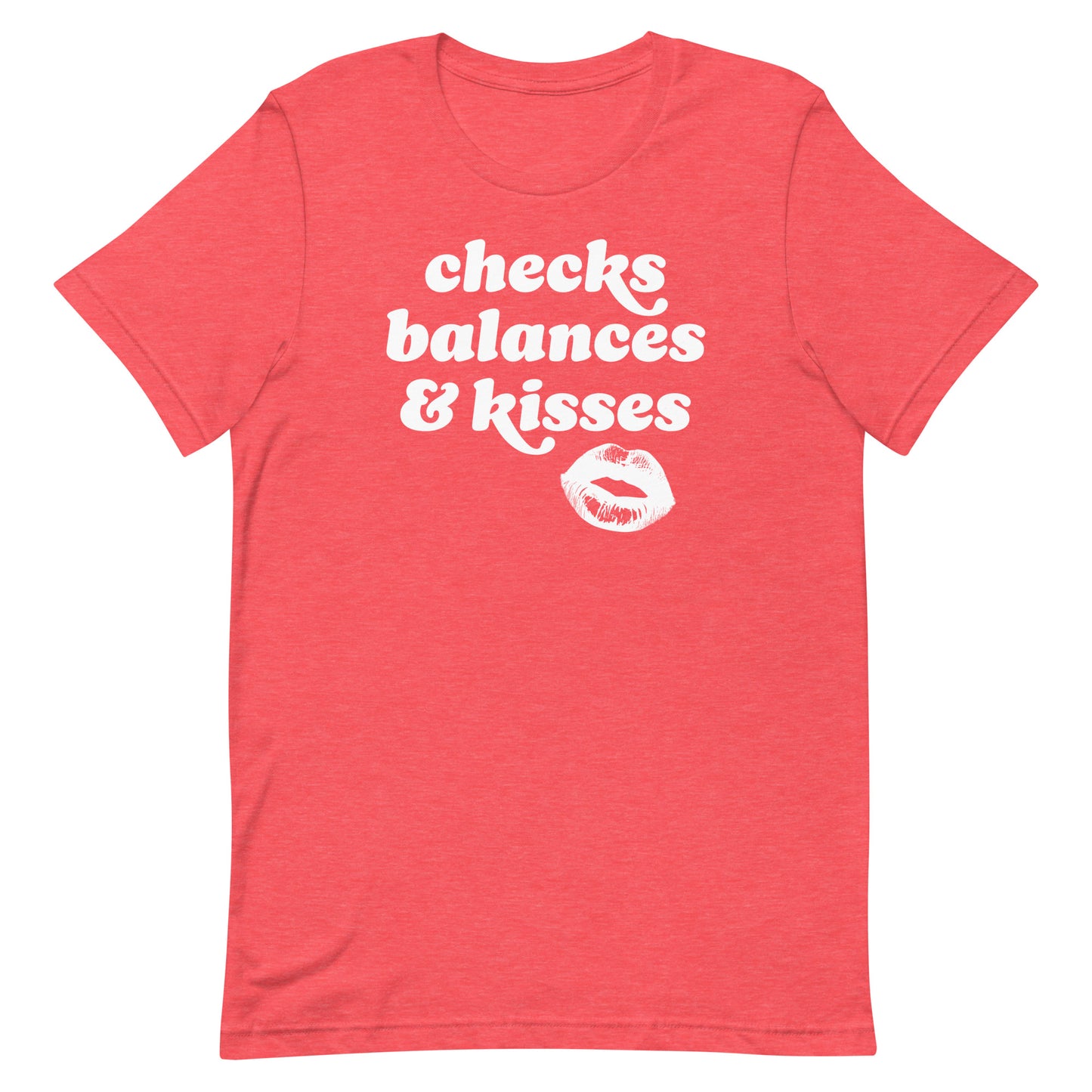 Heather red unisex t-shirt displaying soft retro typography and kiss graphic reading “checks balances & kisses,” a lighthearted Valentine progressive apparel option.