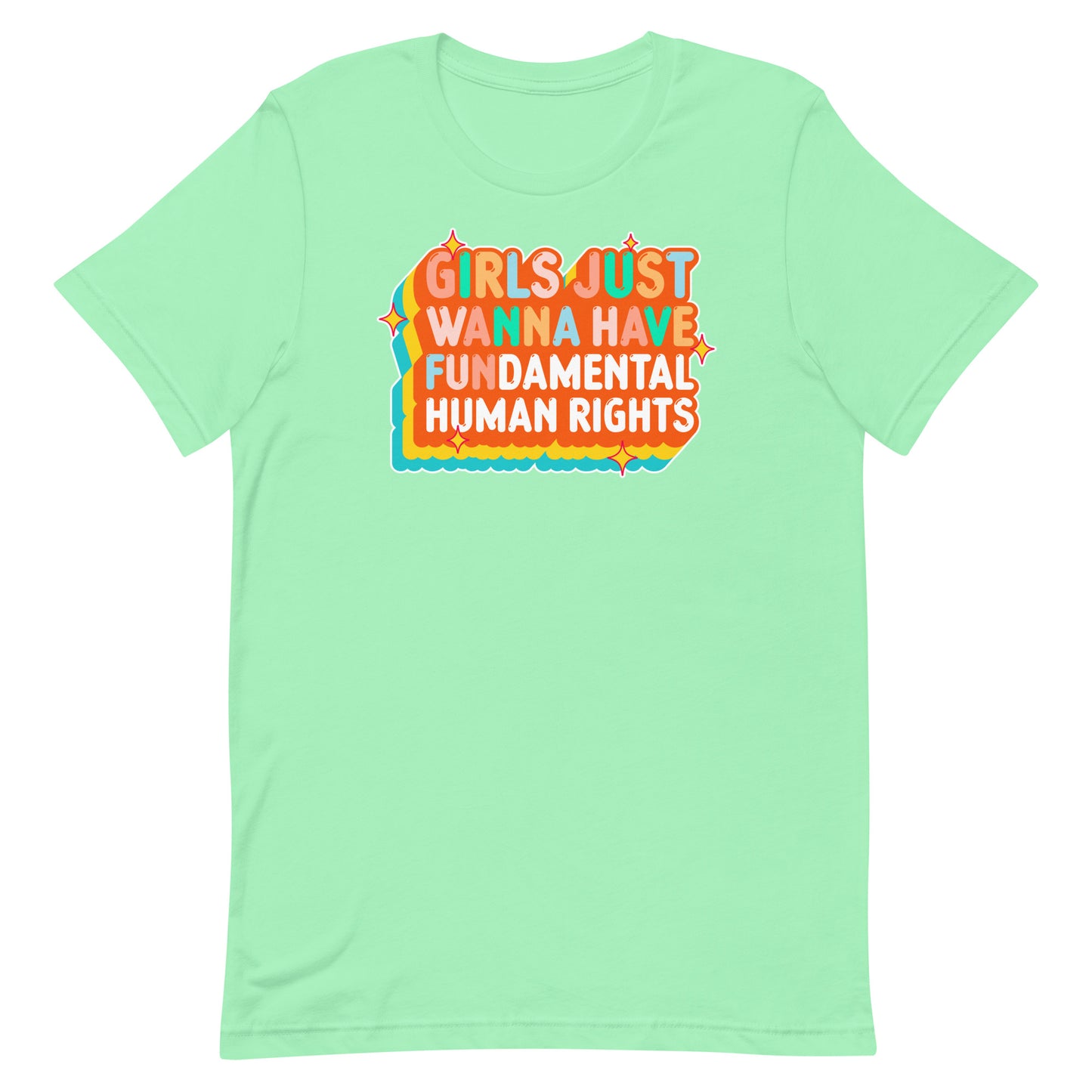 Mint unisex t-shirt with layered retro orange-and-cream design reading “Girls Just Wanna Have Fundamental Human Rights.” Vintage-style feminist apparel by Blue Wave USA.