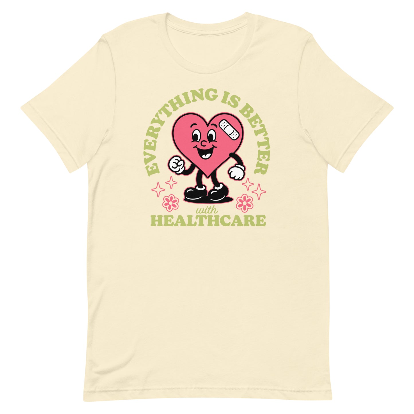 Soft yellow version of “Everything Is Better with Healthcare” design, bright and optimistic.