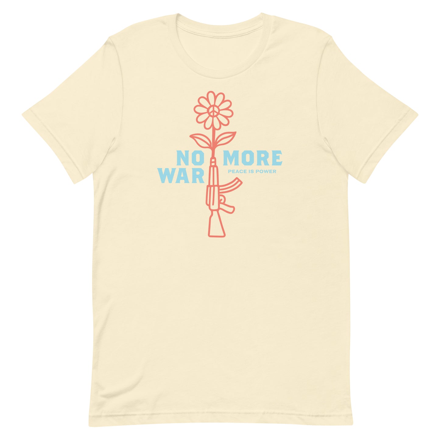 Cream-colored unisex t-shirt with minimalist rifle blooming into flower graphic and anti-war phrase on front.