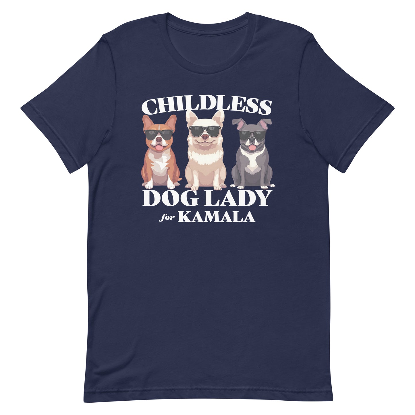 Childless Dog Lady For Kamala T-Shirt Unisex T-Shirt