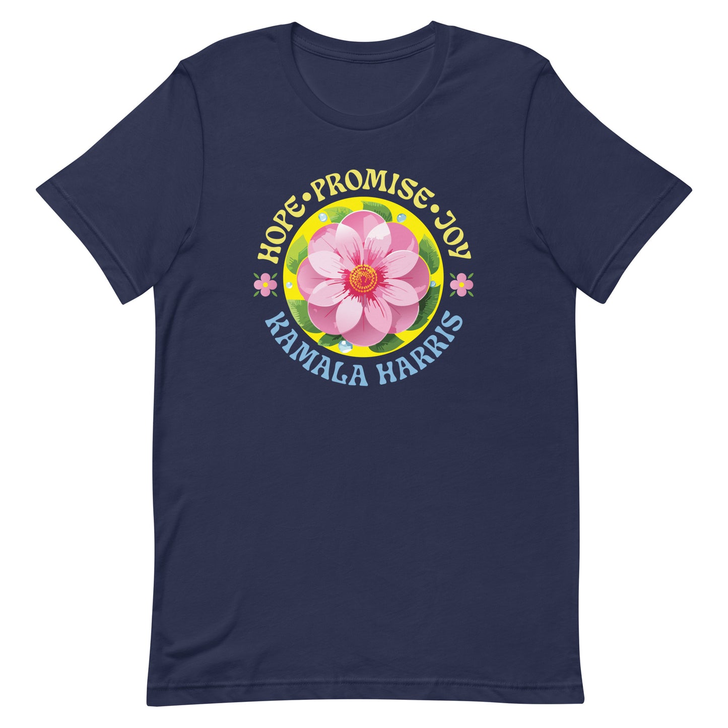 Hope Promise Joy Kamala Harris T-Shirt Unisex T-Shirt