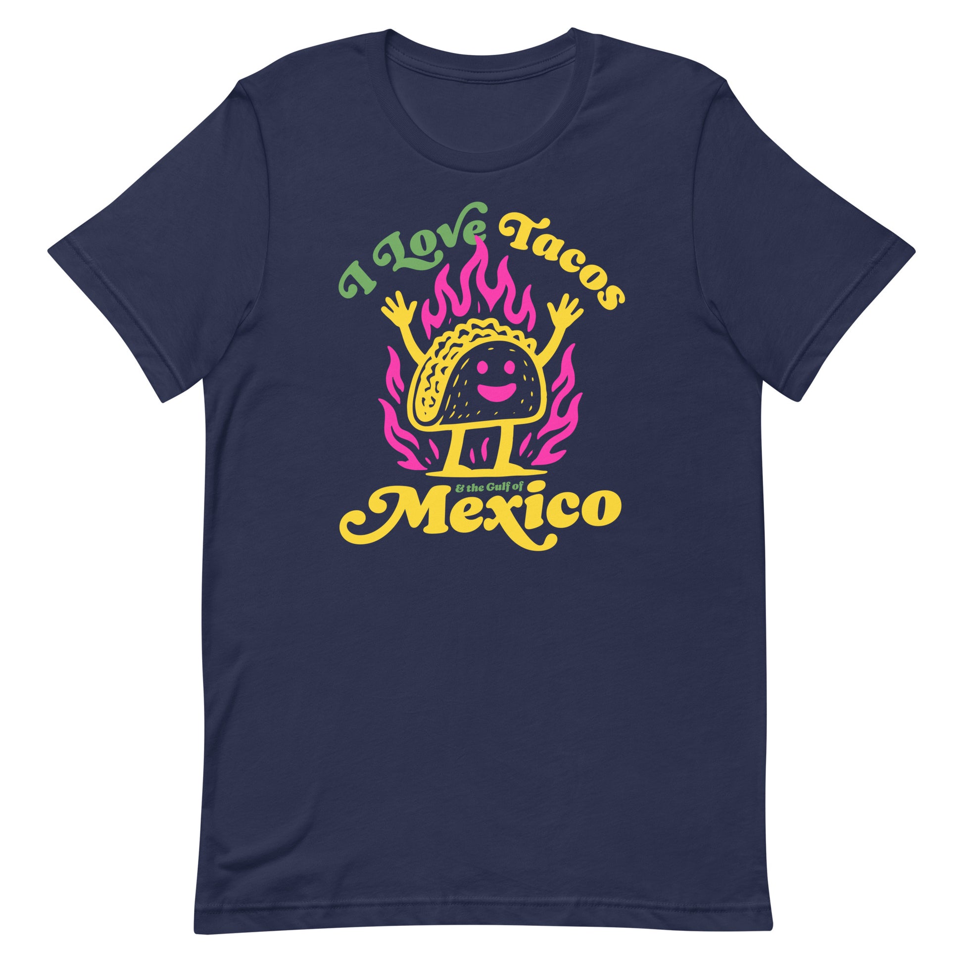 Front View Image: “I Love Tacos & The Gulf of Mexico Political Statement T-Shirt – Front View”