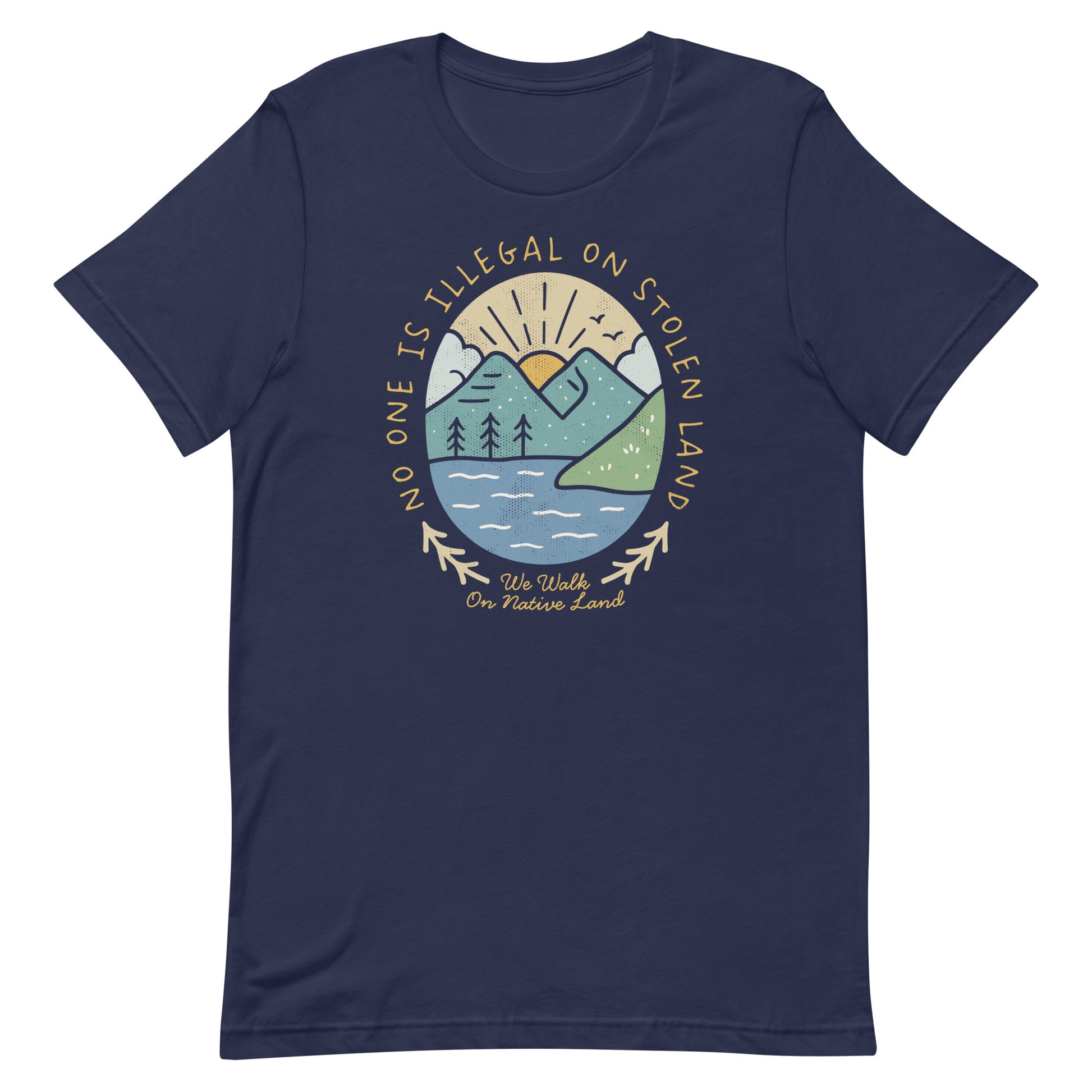Front View Image: Front view of unisex t-shirt with “No One Is Illegal On Stolen Land” quote and mountain landscape design - Navy Blue