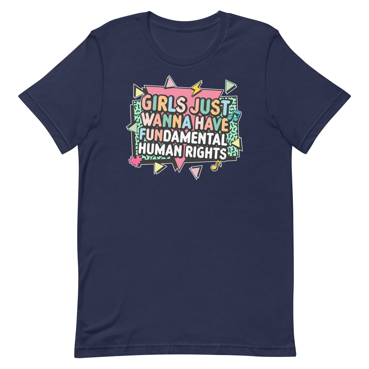 Navy blue feminist tee featuring retro geometric lightning bolts and the message “Girls Just Wanna Have Fundamental Human Rights.”