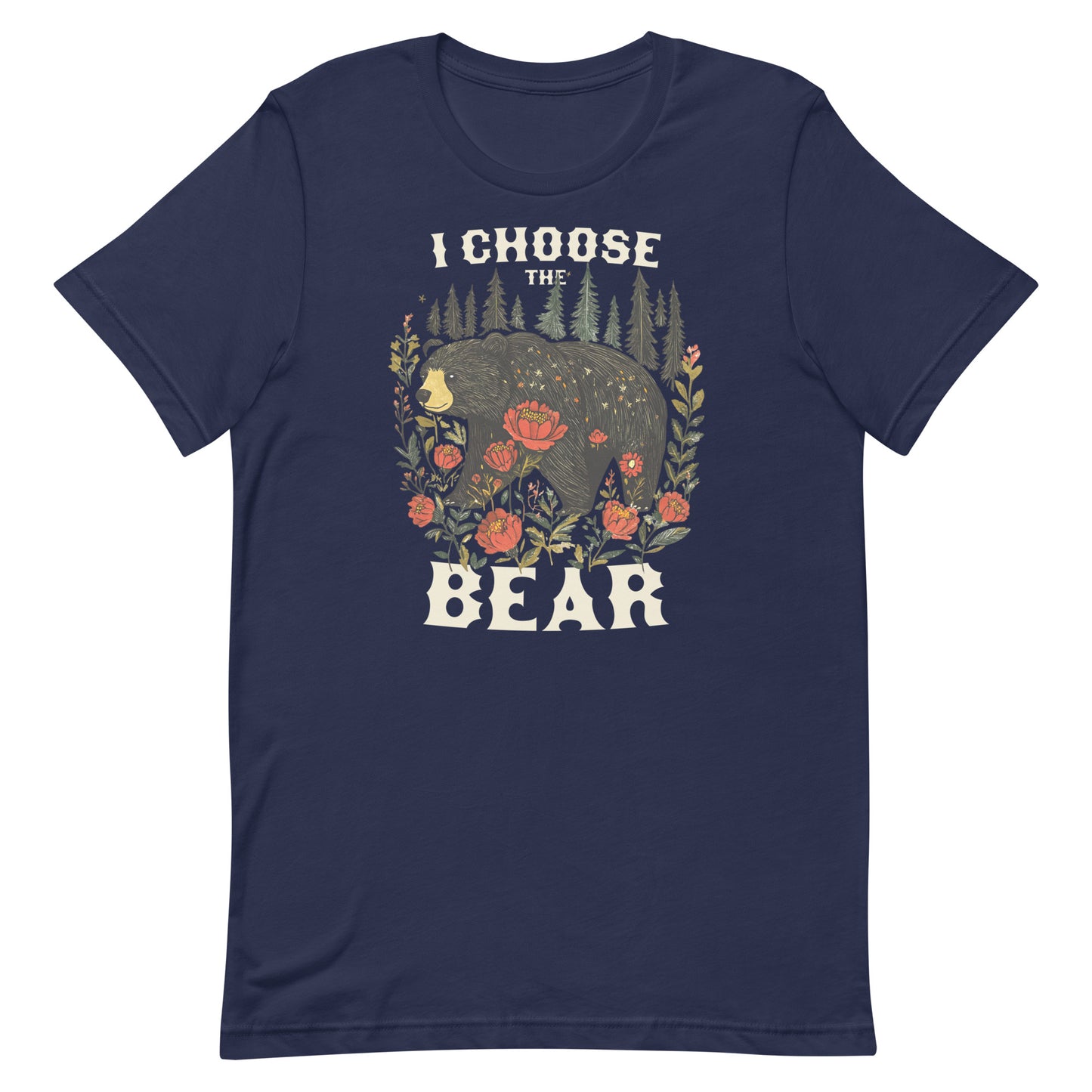 Navy blue unisex t-shirt featuring illustrated bear with flowers and forest scene and phrase “I Choose The Bear,” feminist activist apparel.