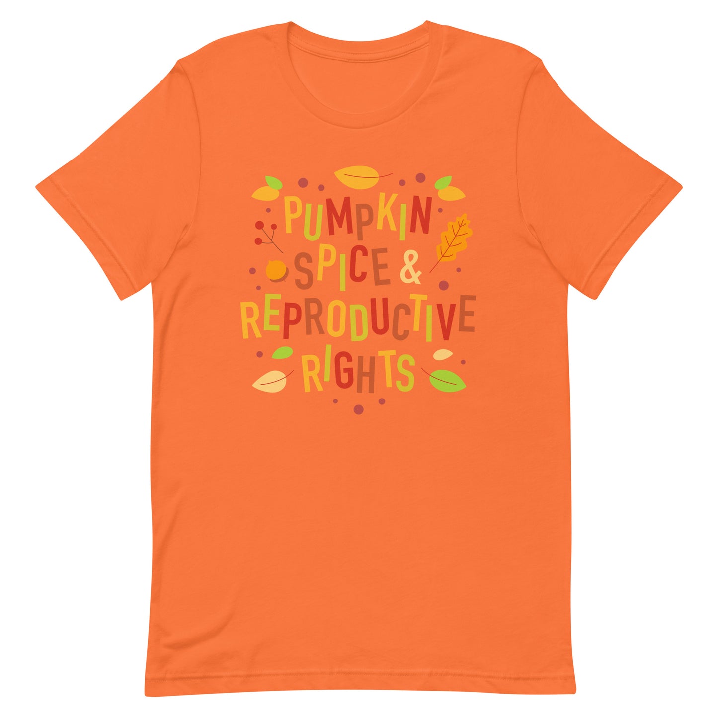 Pumpkin Spice and Reproductive Rights Feminist Halloween Unisex T-Shirt