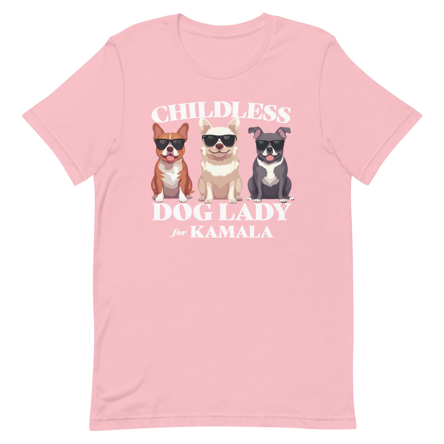 Childless Dog Lady For Kamala T-Shirt Unisex T-Shirt