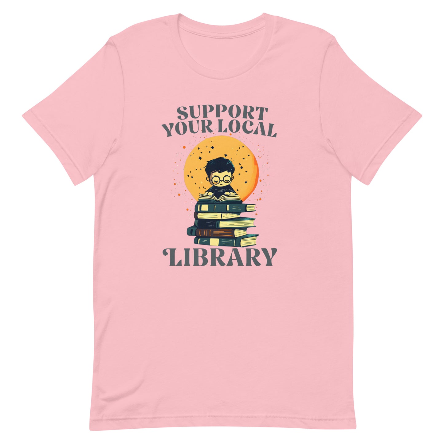 Support Your Local Library Librarian Unisex T-Shirt