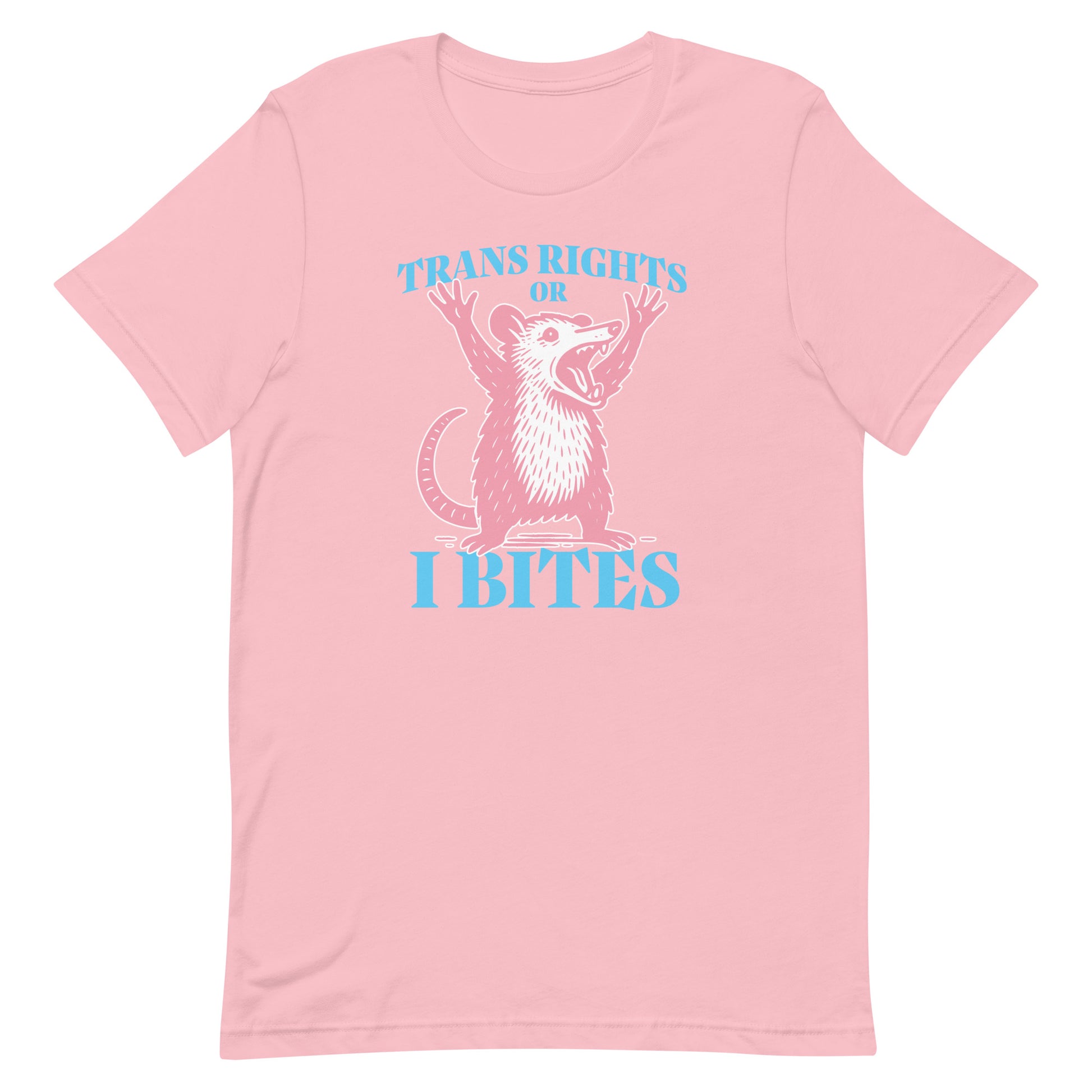 Front view of the "Trans Rights Or I Bites" Opossum Trans LGBTQ+ Protest Unisex T-Shirt