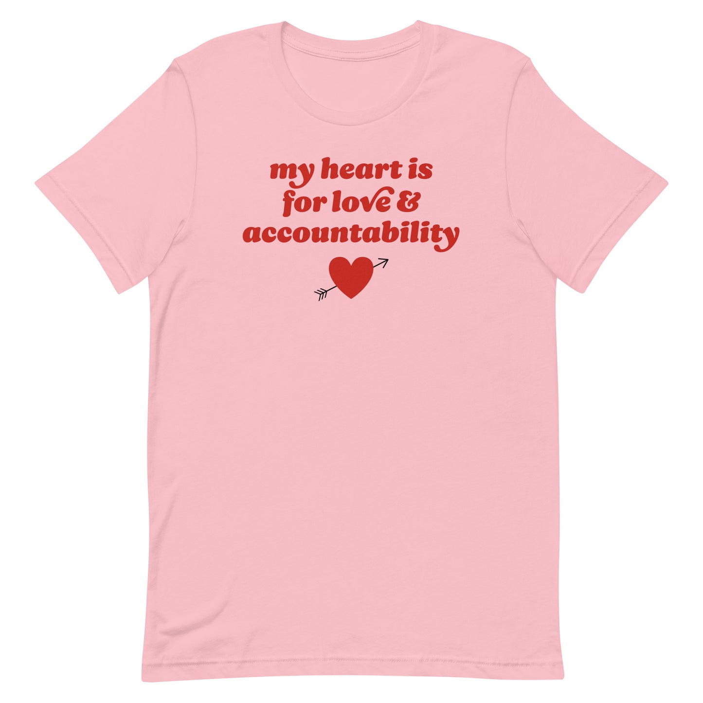 Pink unisex t-shirt featuring the phrase “my heart is for love & accountability” with heart graphic, a progressive Valentine design from Blue Wave USA.