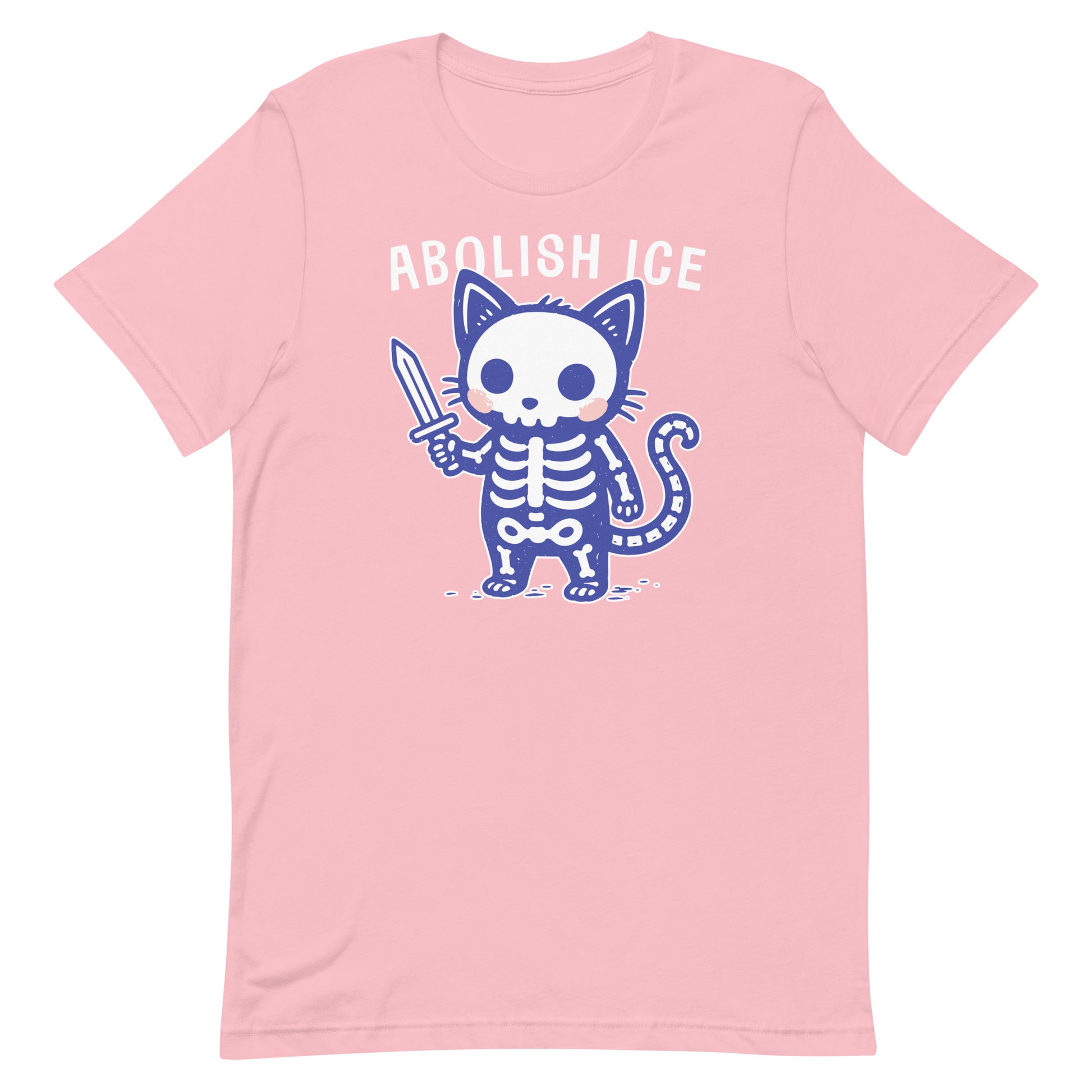 Pink unisex t-shirt featuring the Abolish ICE skeleton cat illustration and bold typography, creating a fun yet unmistakable statement for immigrant rights.