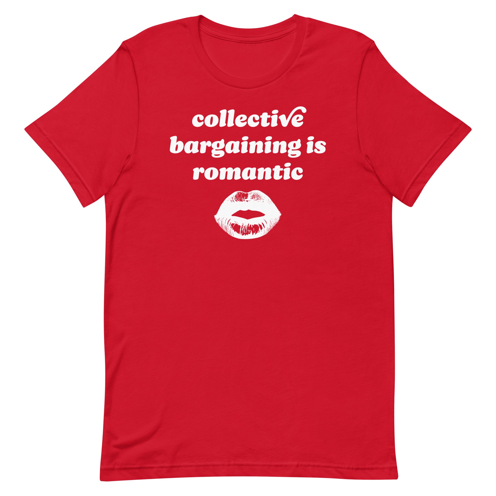 Red unisex t-shirt showcasing rounded vintage typography and lips artwork with the phrase “collective bargaining is romantic,” a justice-focused Valentine union design.