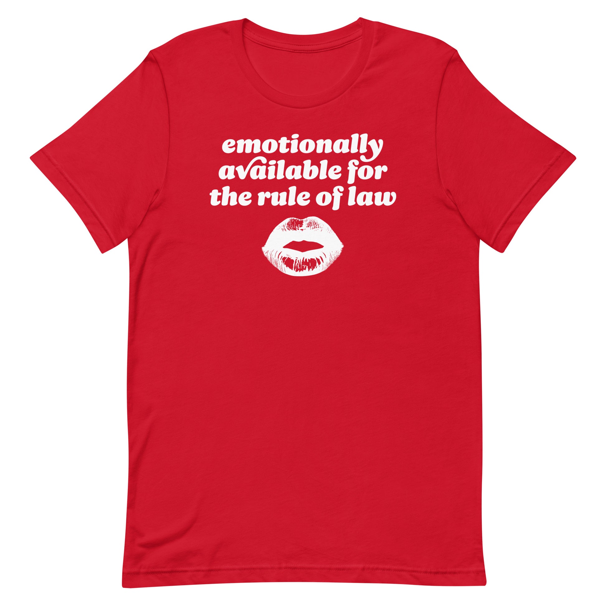 Red unisex t-shirt showcasing playful rounded text and kiss graphic with the phrase “emotionally available for the rule of law,” a justice-forward Valentine statement.