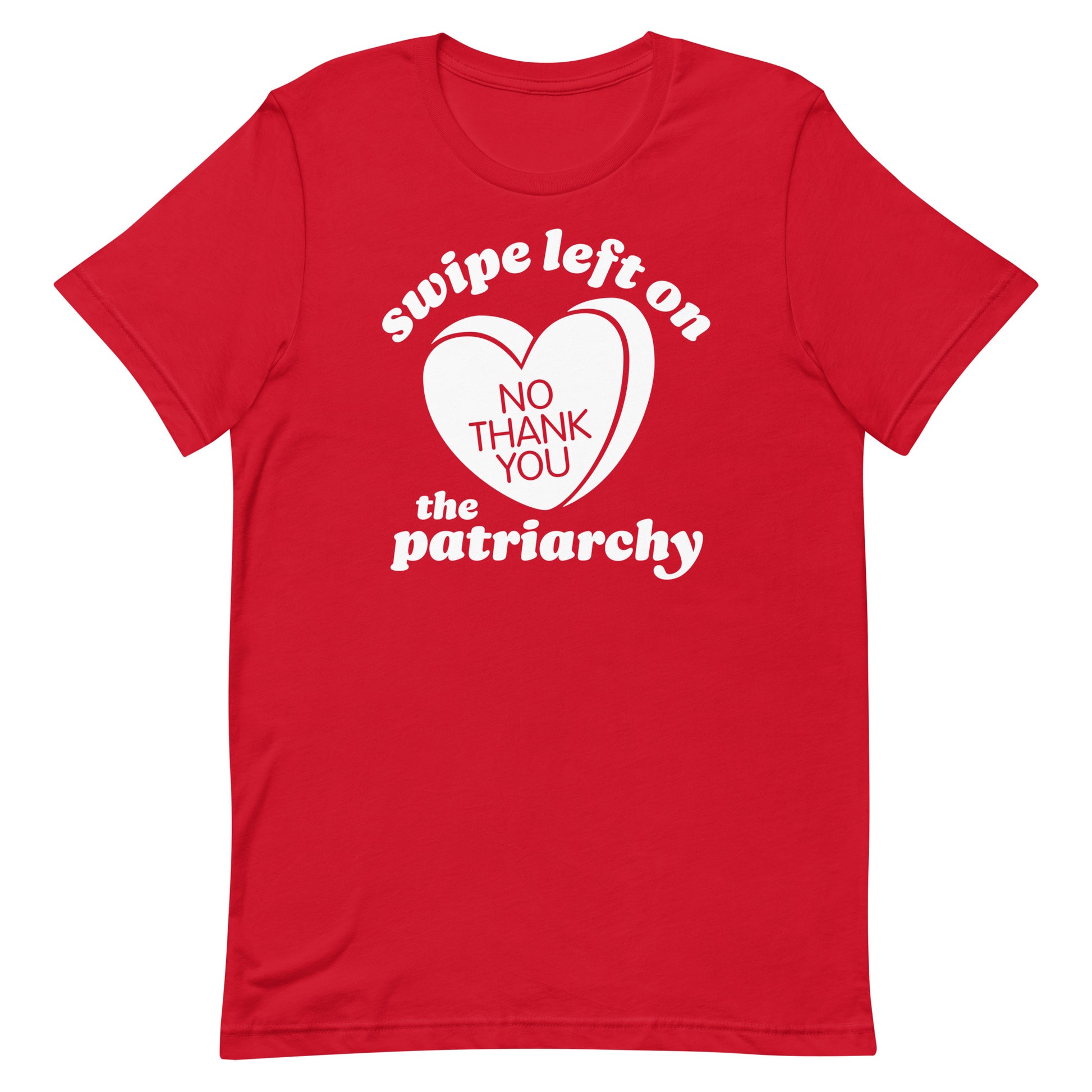 Unisex t-shirt in red showcasing the phrase “swipe left on the patriarchy,” combining feminist protest energy with cheeky Valentine’s Day activism.