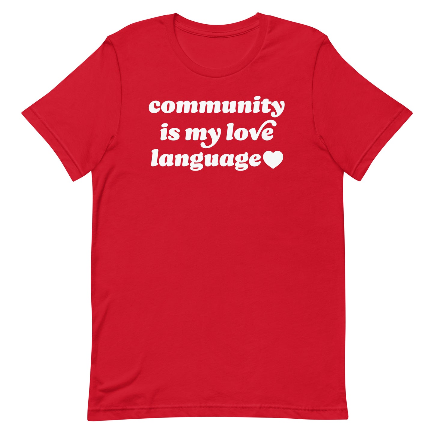 Unisex red t-shirt showcasing bold retro text “community is my love language” with heart detail, activist apparel by Blue Wave USA for Valentine’s Day.