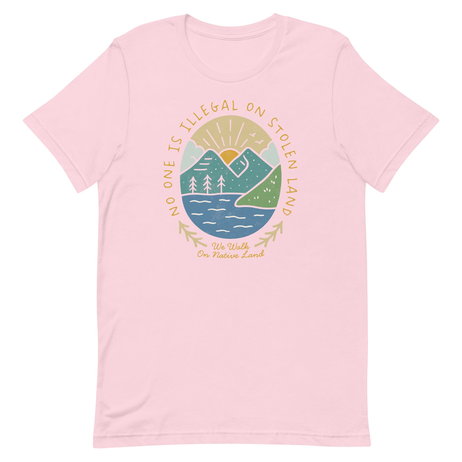 Front View Image: Front view of unisex t-shirt with “No One Is Illegal On Stolen Land” quote and mountain landscape design - Soft Pink