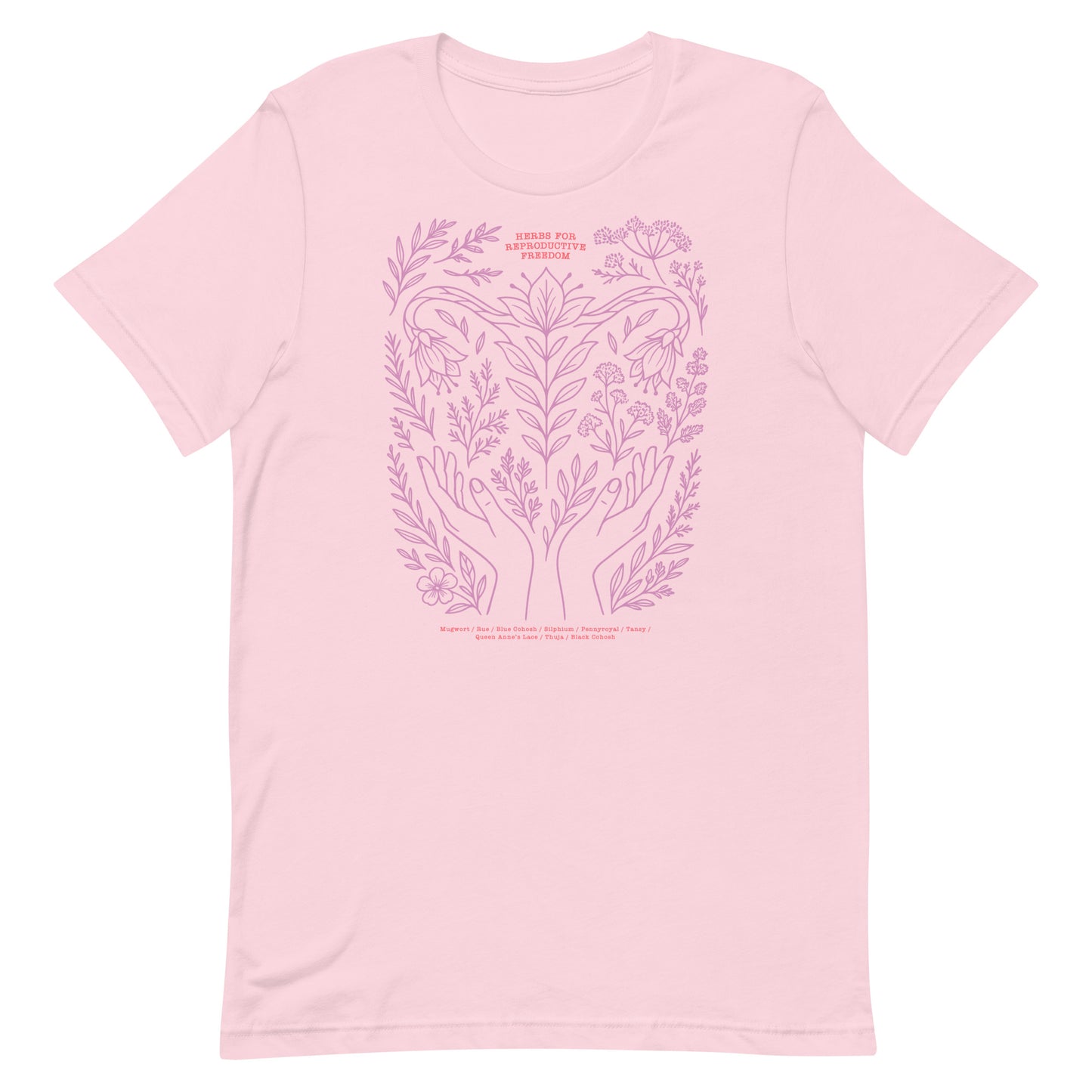 Light pink “Herbs for Reproductive Freedom” unisex t-shirt featuring botanical hands-and-herbs artwork celebrating reproductive autonomy.