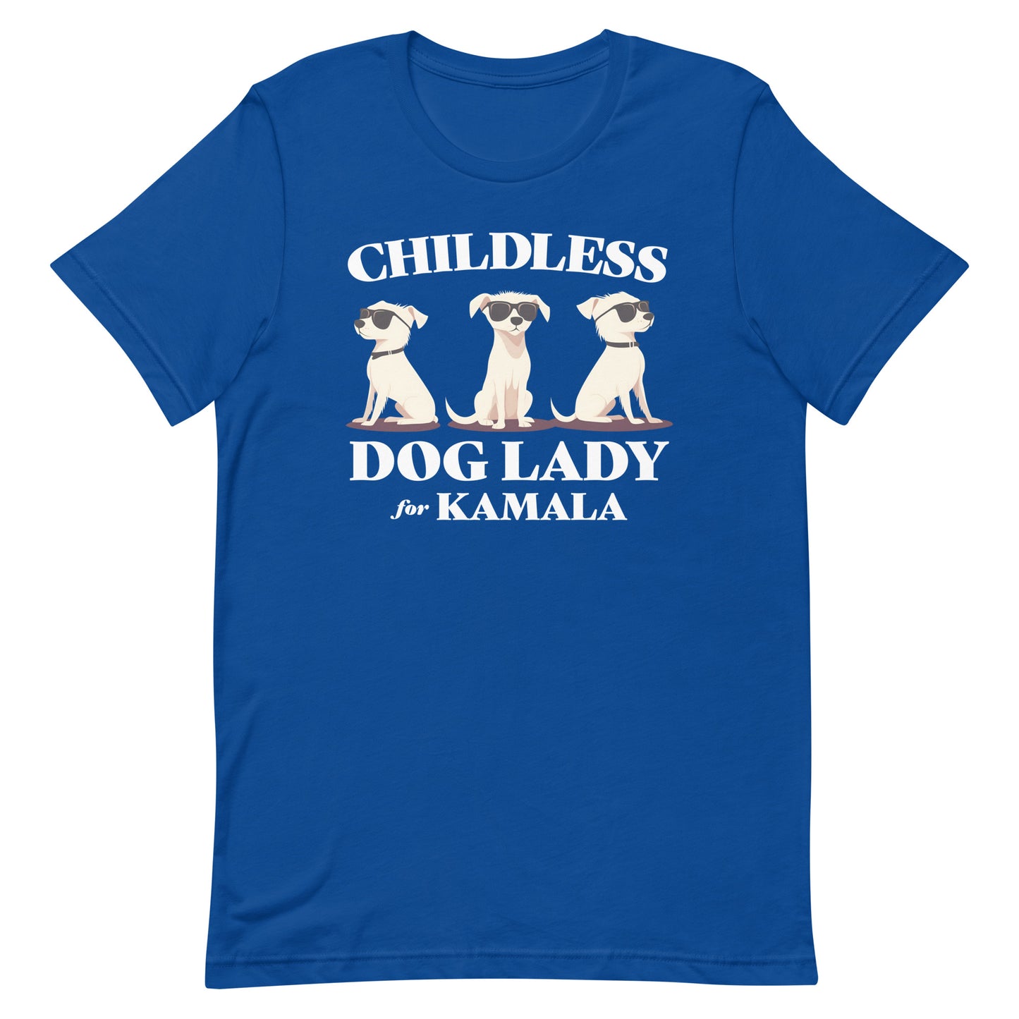 Childless Dog Lady For Kamala T-Shirt Unisex T-Shirt