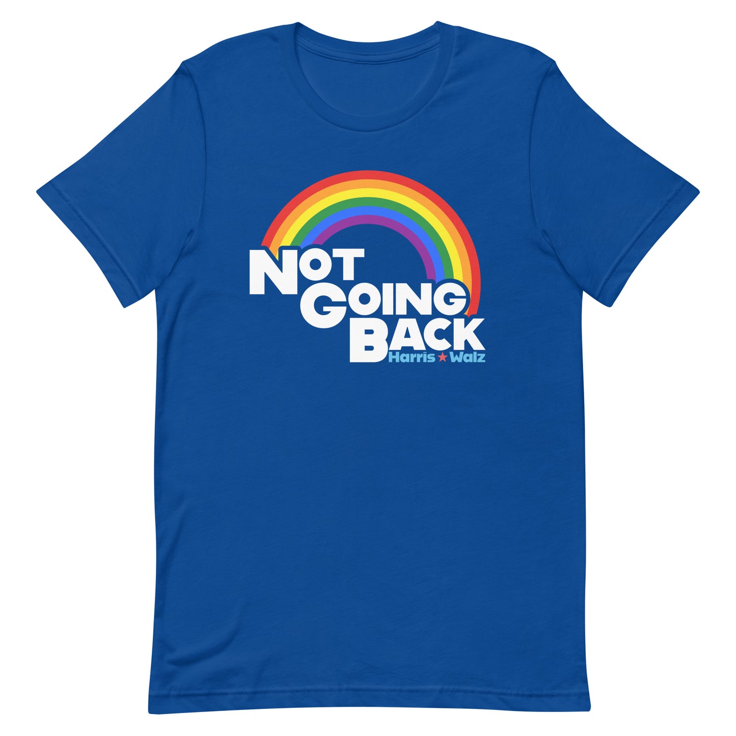 Not Going Back Kamala Harris Tim Walz For LGBTQ+ Unisex T-Shirt