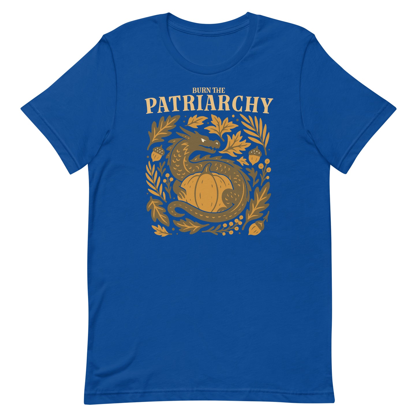 Royal blue “Burn the Patriarchy” dragon t-shirt, activist equality graphic with autumn leaves and acorns.