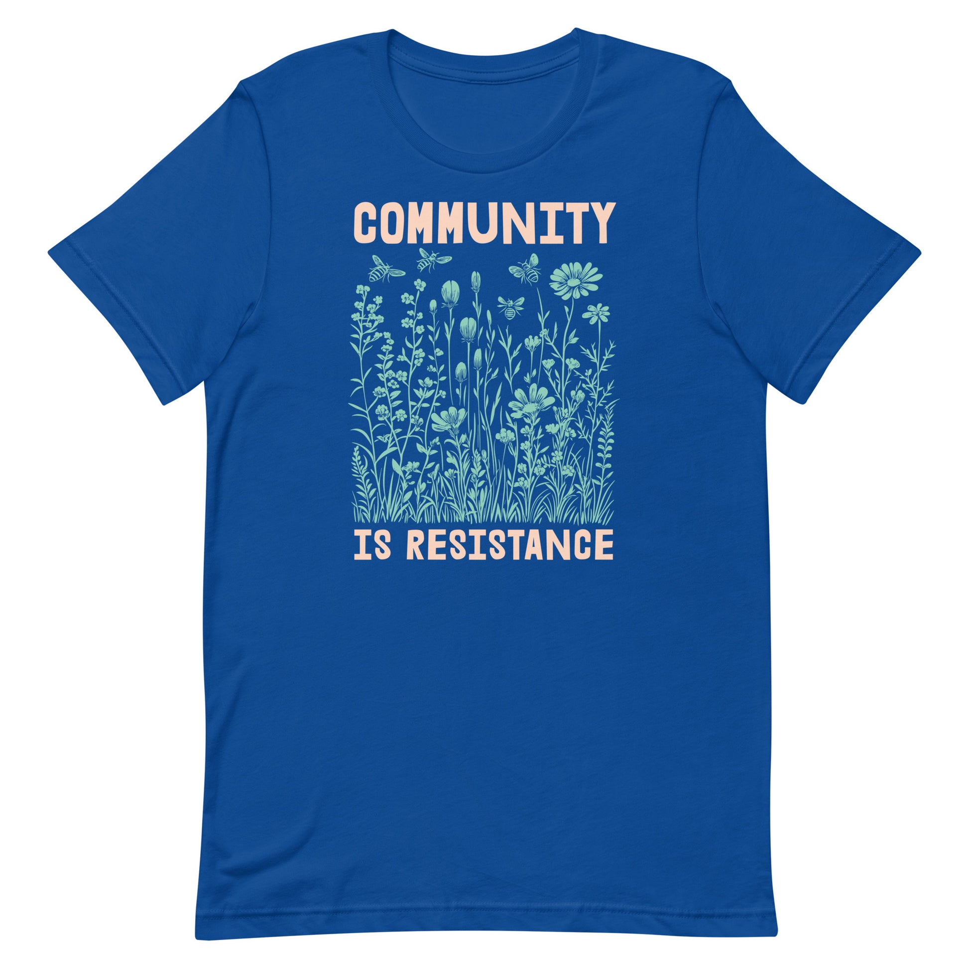 Royal blue Community Is Resistance unisex t-shirt featuring a detailed line drawing of flowers and foliage — a symbol of resilience and beauty in collective care.