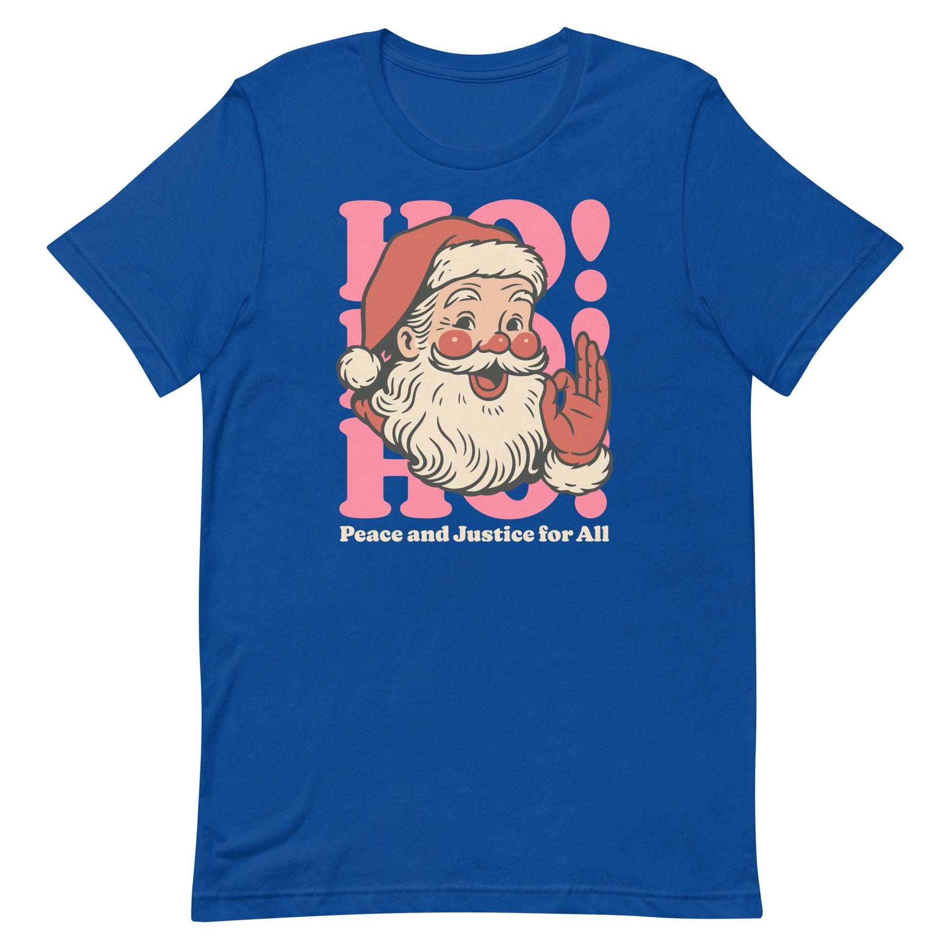 Royal blue unisex t-shirt showcasing the retro Santa “HO!” artwork and the message “Peace and Justice for All” from Blue Wave USA.