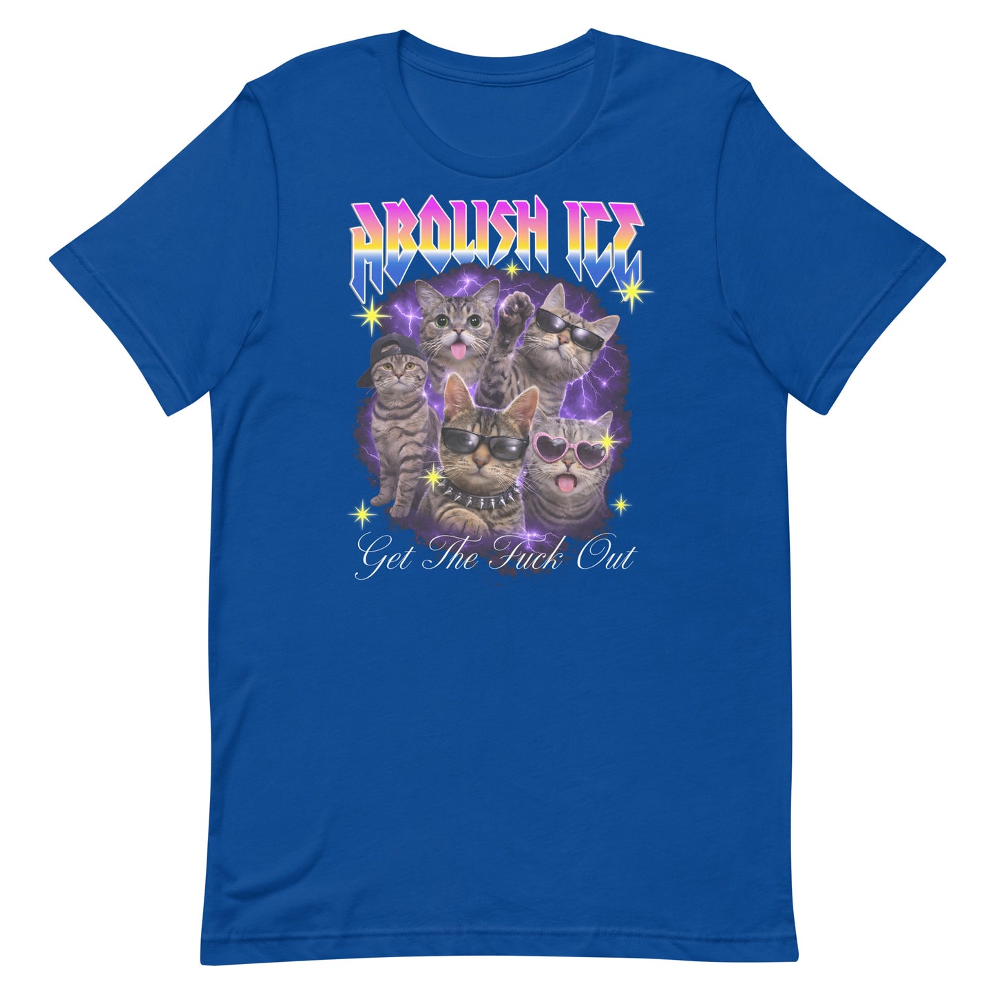 Royal blue unisex t-shirt featuring bootleg-style illustrated cats, star accents, purple lightning backdrop, rainbow “ABOLISH ICE” text, and script “Get The Fuck Out.”
