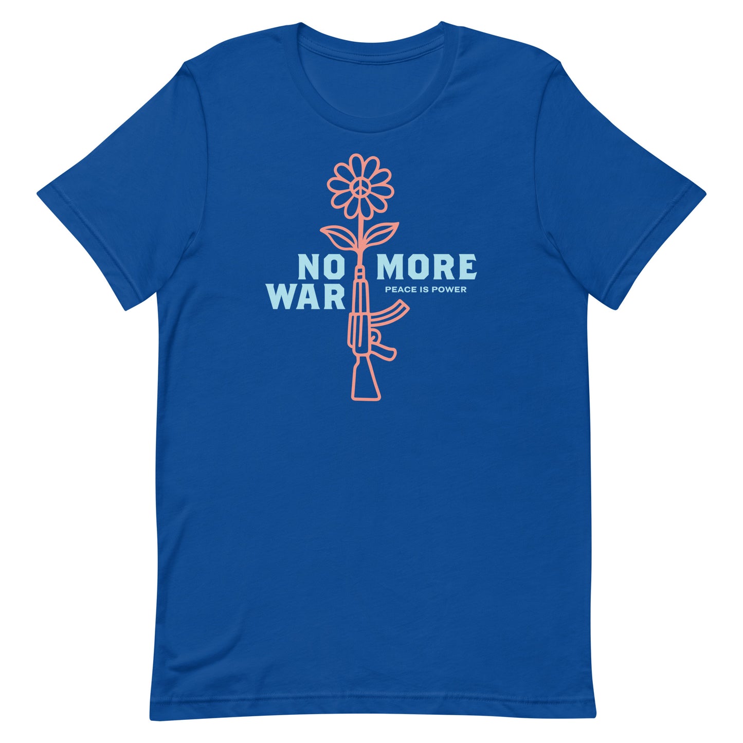 Royal blue t-shirt featuring stylized peace illustration of flower rising from rifle barrel with “NO MORE WAR” wording.