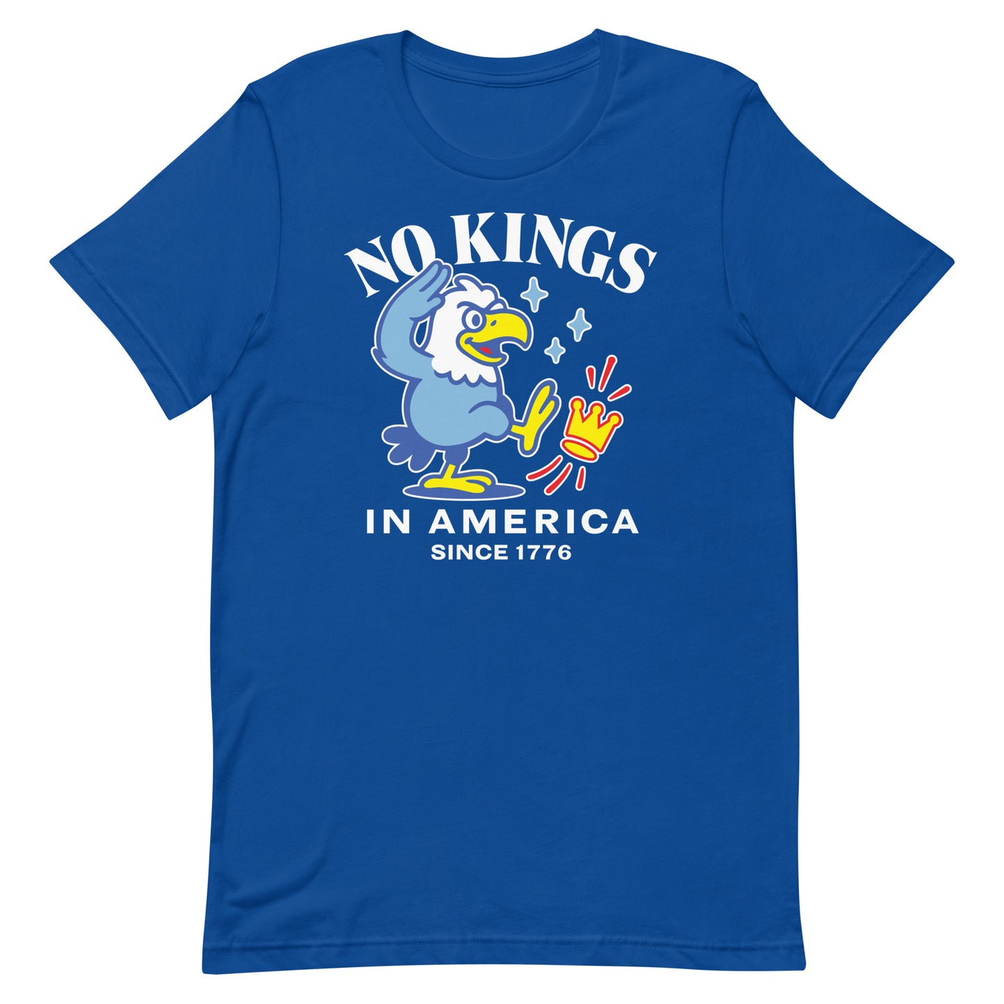 Royal blue unisex tee with eagle graphic and bold lettering reading “NO KINGS IN AMERICA SINCE 1776.”