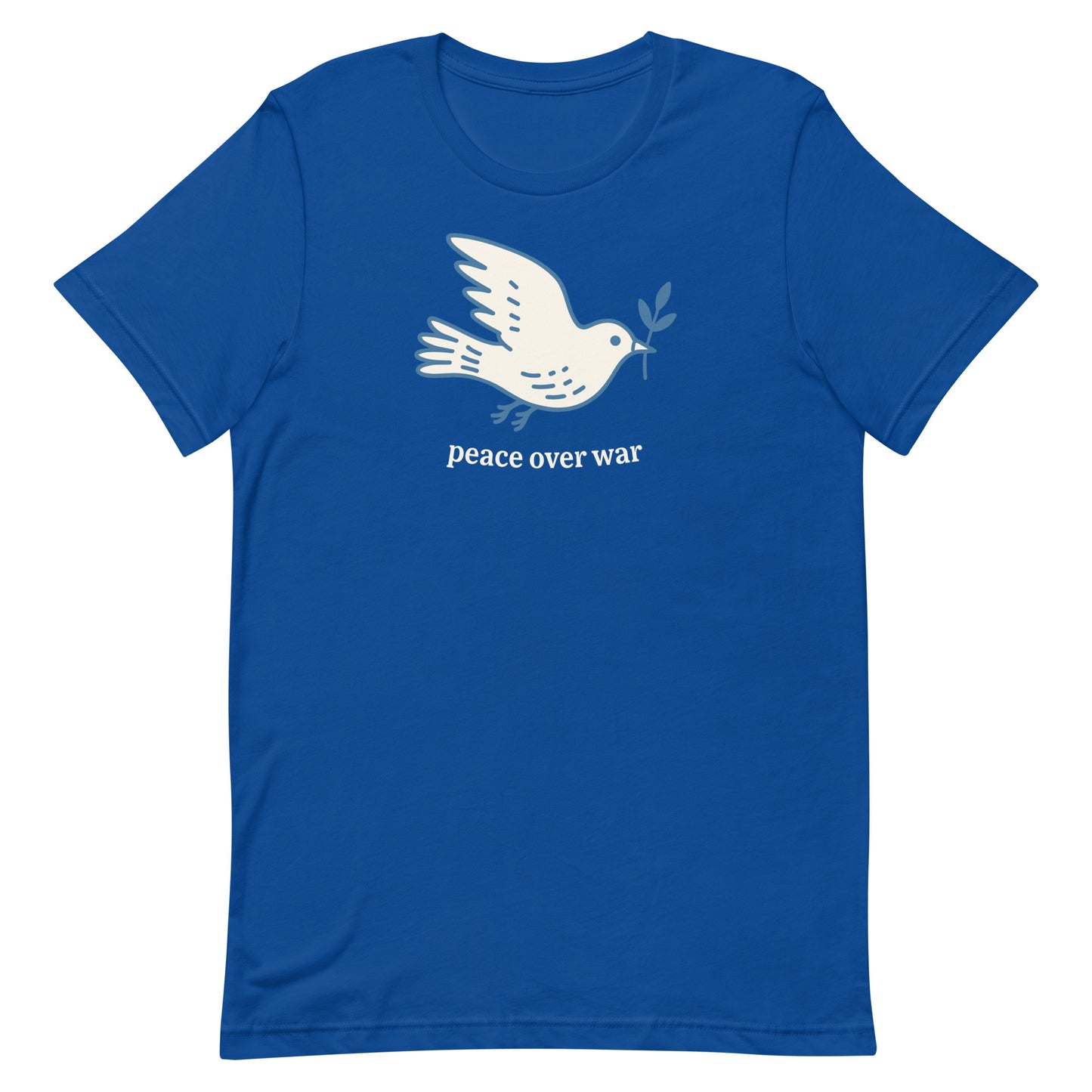 Royal blue unisex T-shirt displaying white dove illustration with “peace over war” phrase in calm progressive apparel styling.