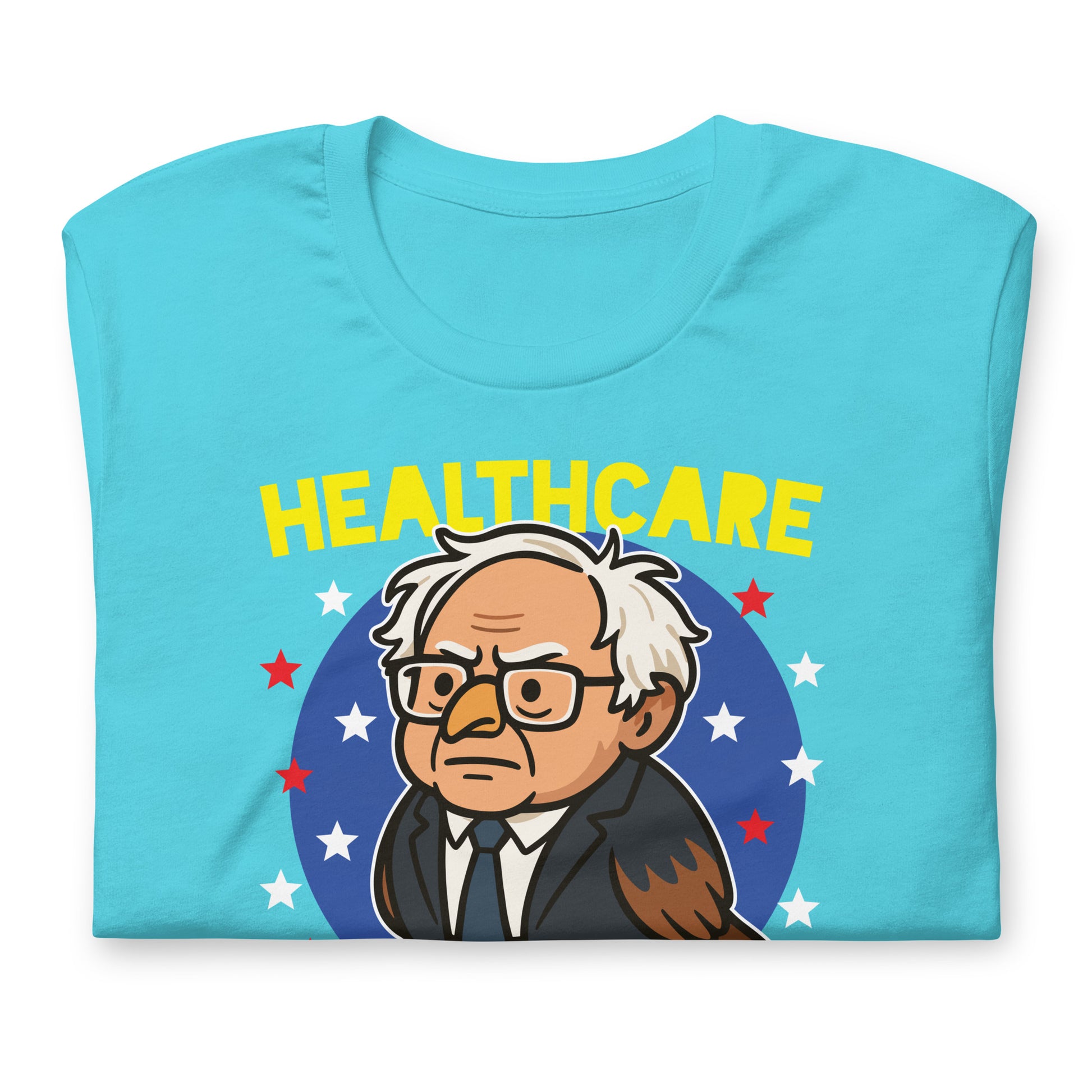 Folded turquoise unisex tee displaying Birdie Sanders portrait with healthcare-themed bird pun wording in playful activist design.