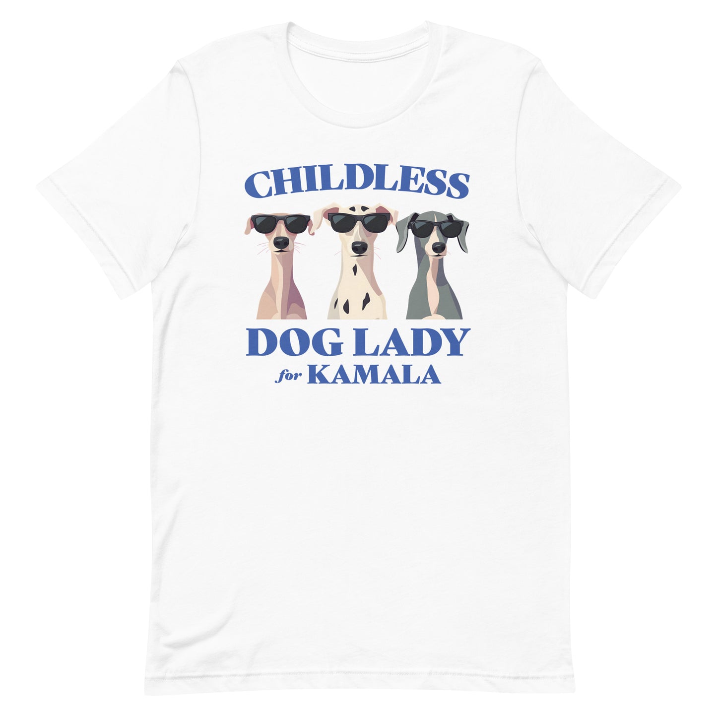 Childless Dog Lady For Kamala T-Shirt Unisex T-Shirt