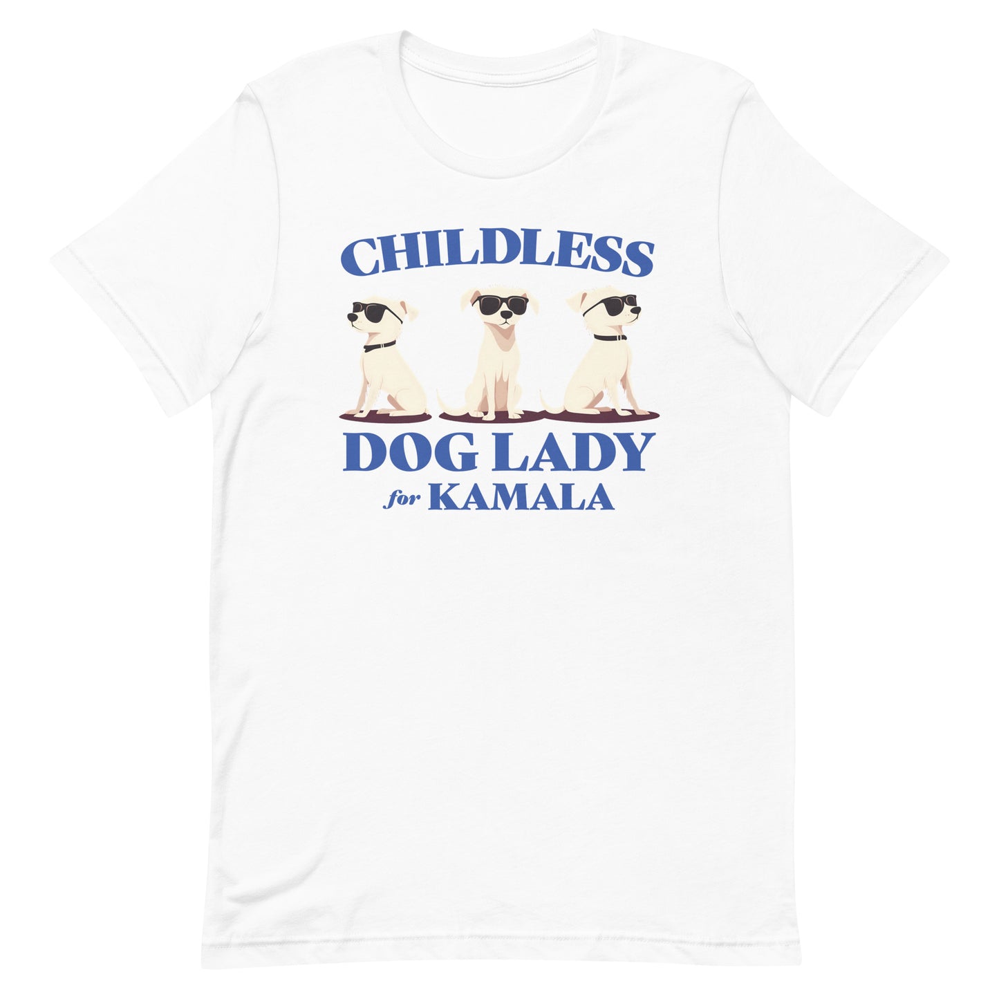 Childless Dog Lady For Kamala T-Shirt Unisex T-Shirt