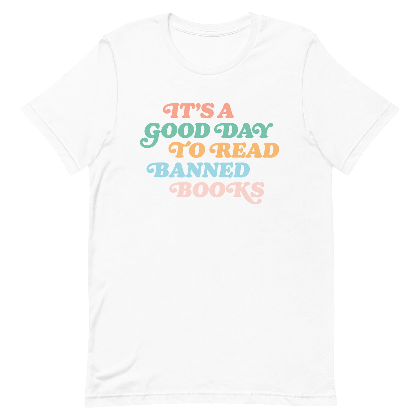 It's A Good Day To Read Banned Books Unisex T-Shirt