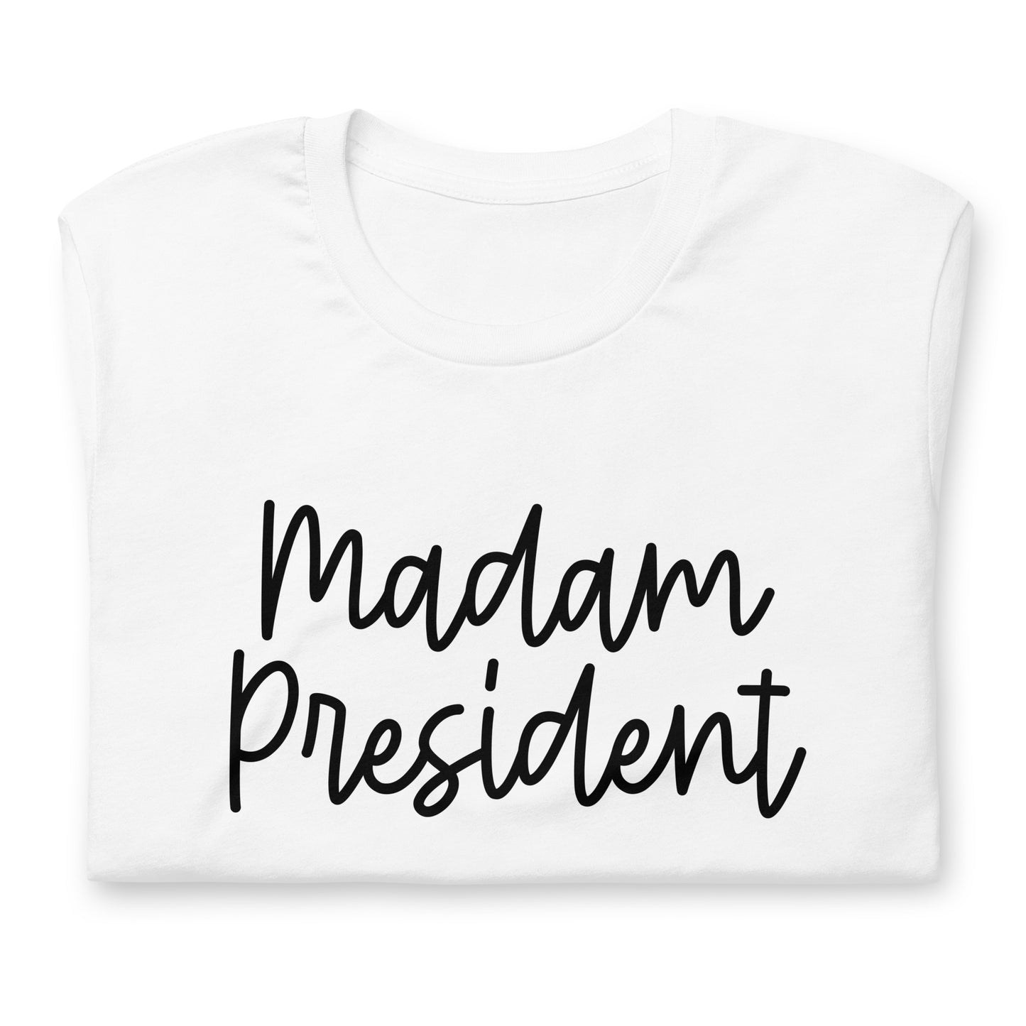 Madam President Kamala Harris 2024 Presidential Election Unisex T-Shirt