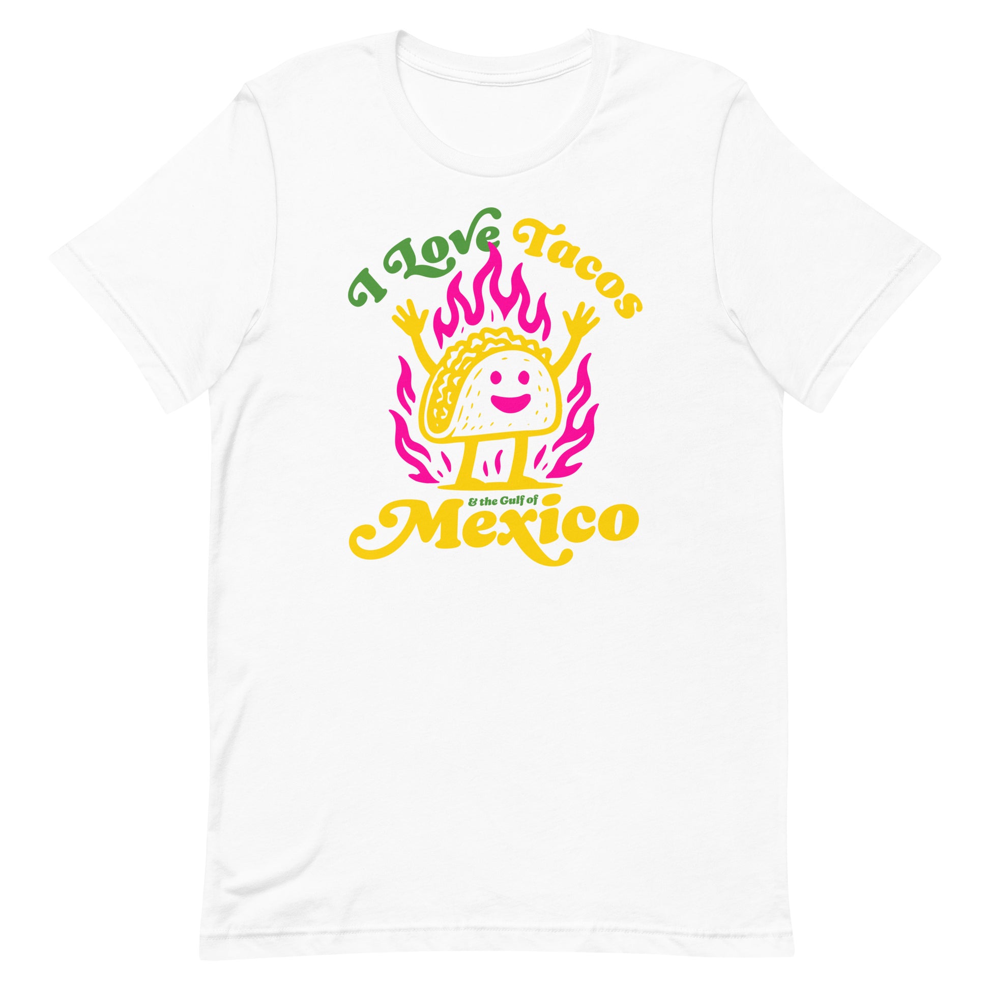 Front View Image: “I Love Tacos & The Gulf of Mexico Political Statement T-Shirt – Front View”