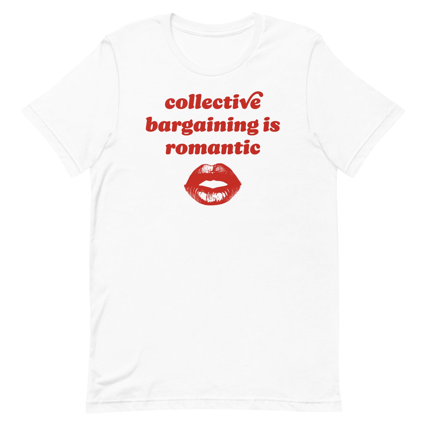 White unisex t-shirt with bold red text and kiss illustration reading “collective bargaining is romantic,” a Valentine union rights design from Blue Wave USA.