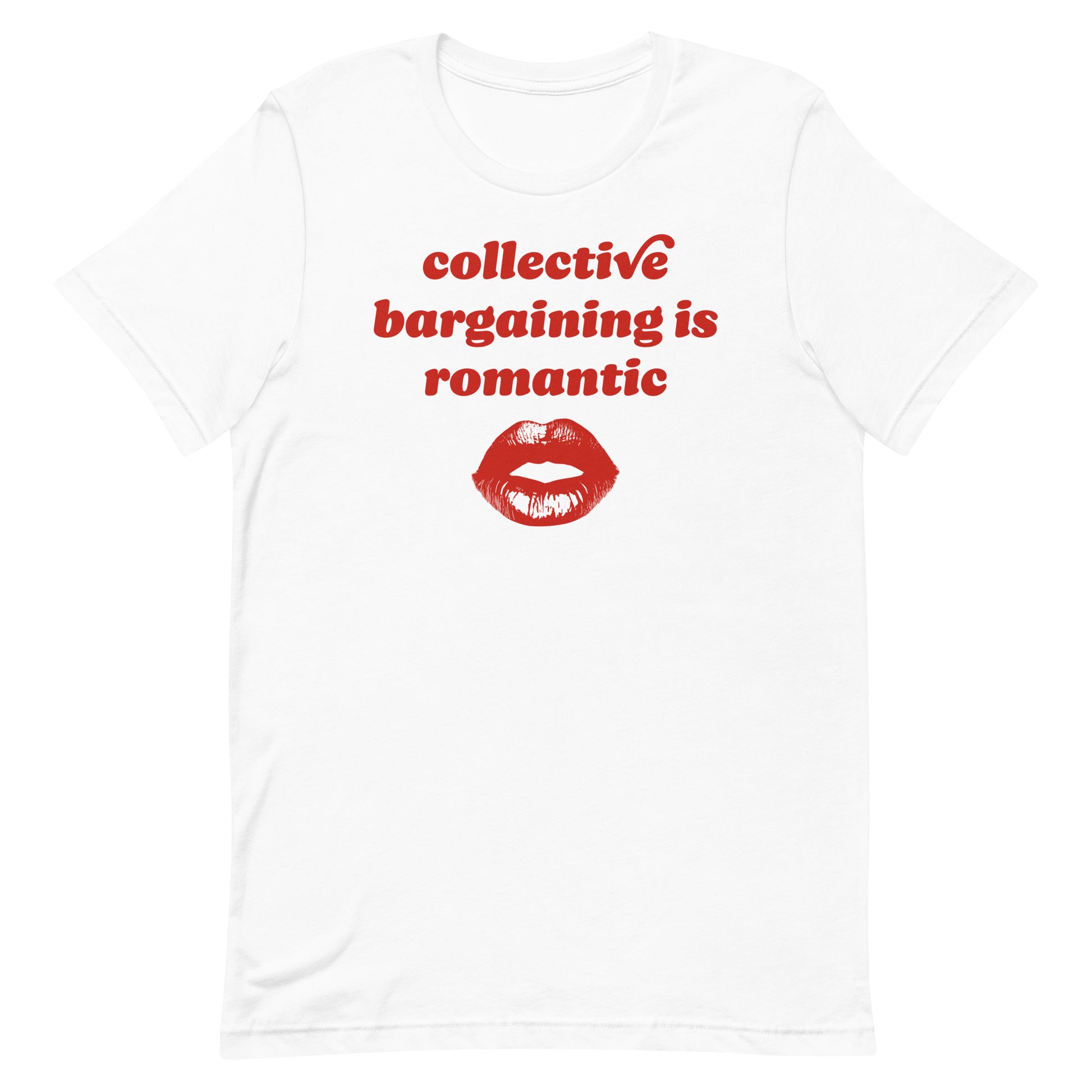 White unisex t-shirt with bold red text and kiss illustration reading “collective bargaining is romantic,” a Valentine union rights design from Blue Wave USA.
