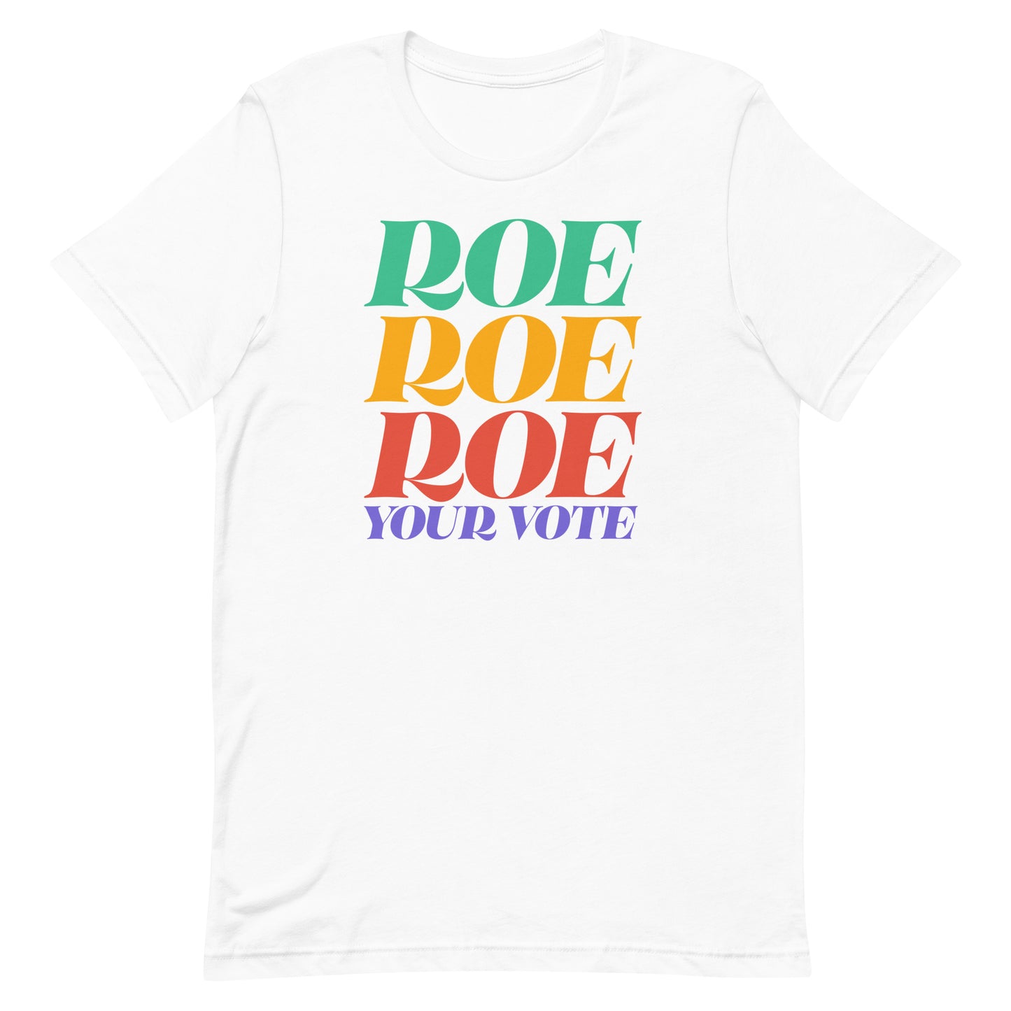 White unisex t-shirt featuring stacked rainbow typography reading “Roe Roe Roe Your Vote,” progressive voting rights apparel by Blue Wave USA.