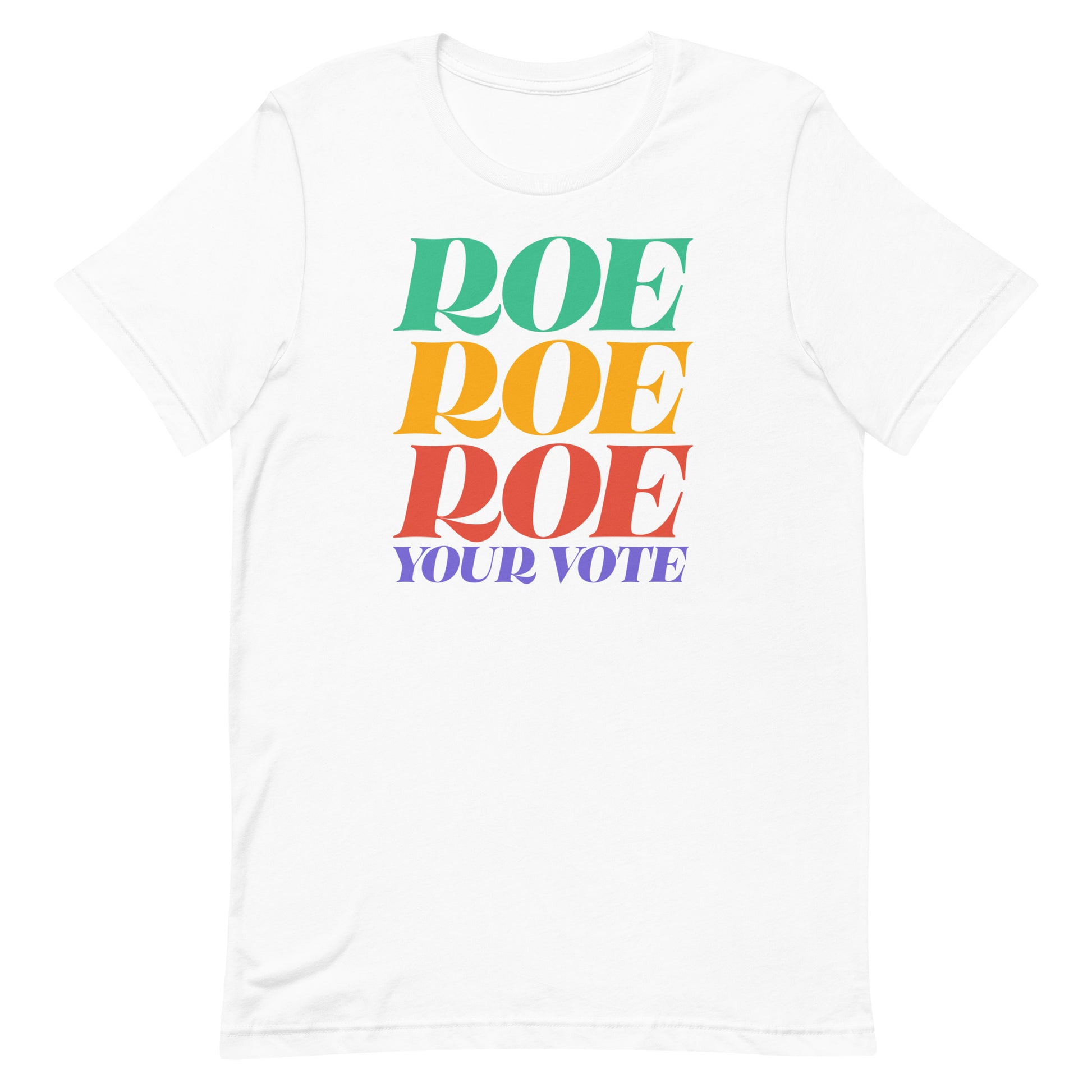 White unisex t-shirt featuring stacked rainbow typography reading “Roe Roe Roe Your Vote,” progressive voting rights apparel by Blue Wave USA.